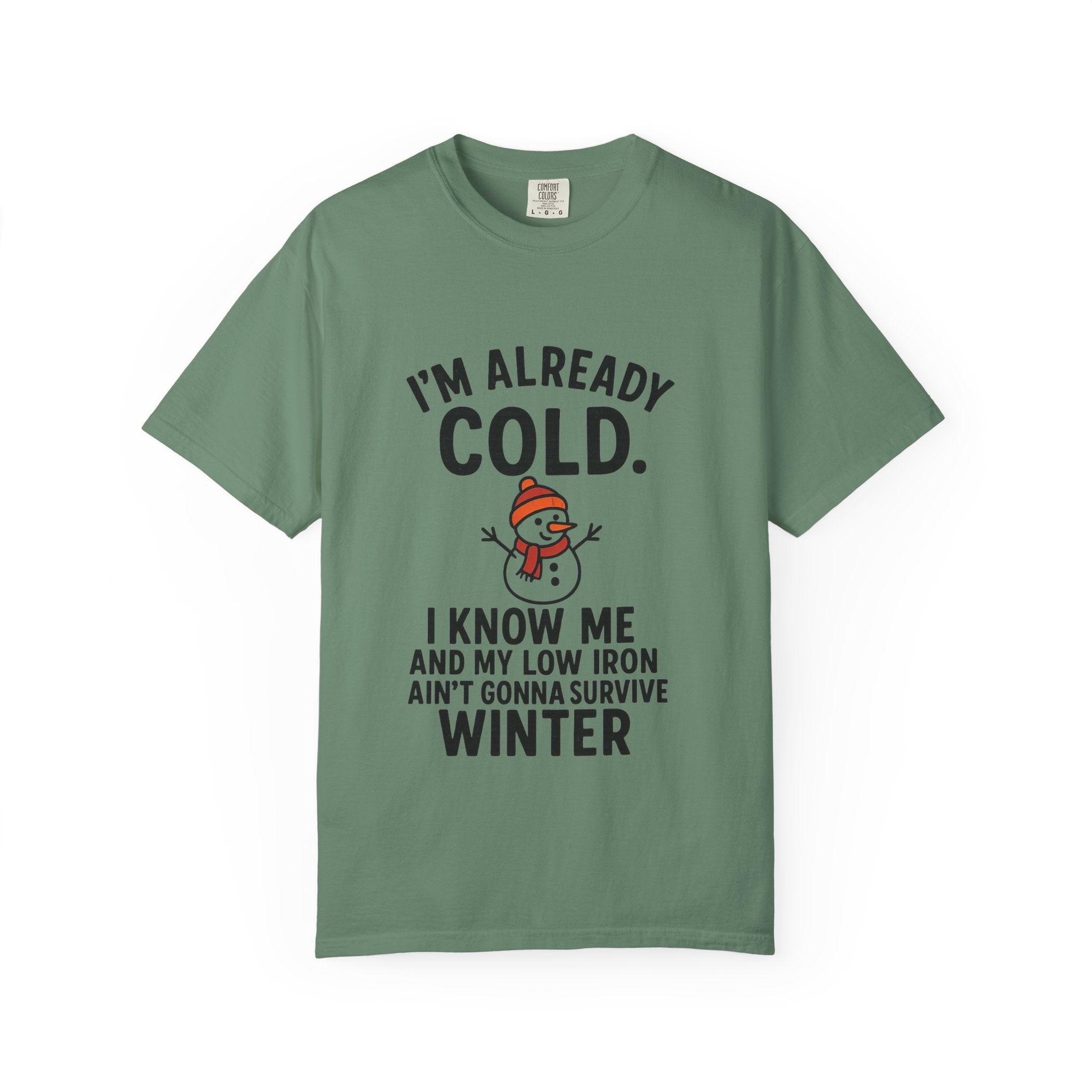 I'm Already Cold Funny Winter T-Shirt for Cold Weather Lovers