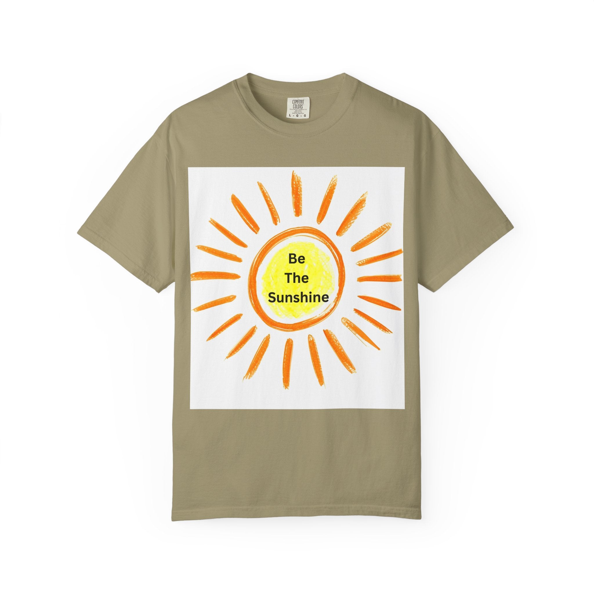 Be The Sunshine Graphic Tee - Unisex Garment-Dyed T-shirt, Positive Vibes T-Shirt, Summer Shirt, Gift for Friends, Motivational Apparel