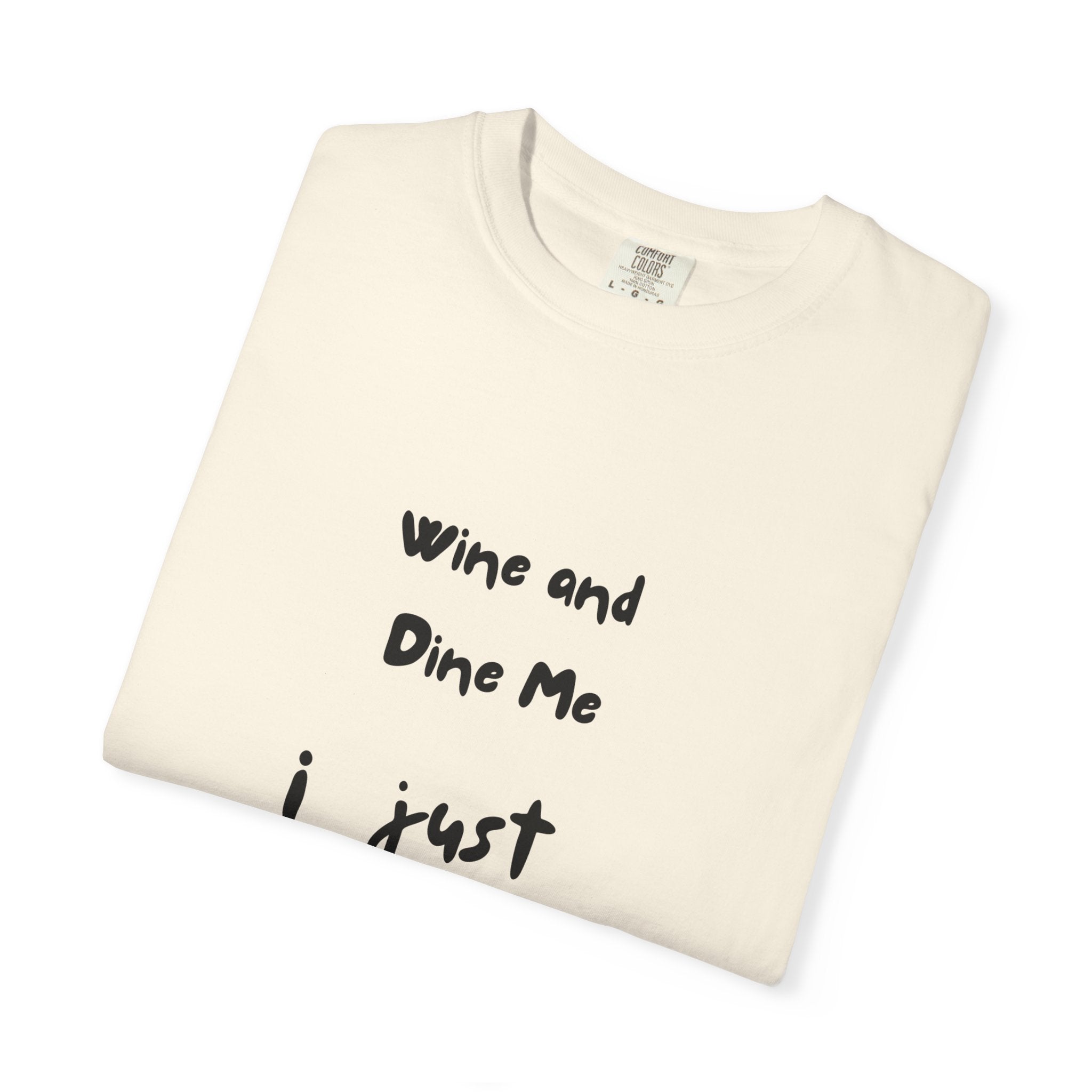 Wine & Dine Unisex T-Shirt: Casual Humor Tee for Parties, Gifts, or Everyday Wear – Fun Statement Shirt