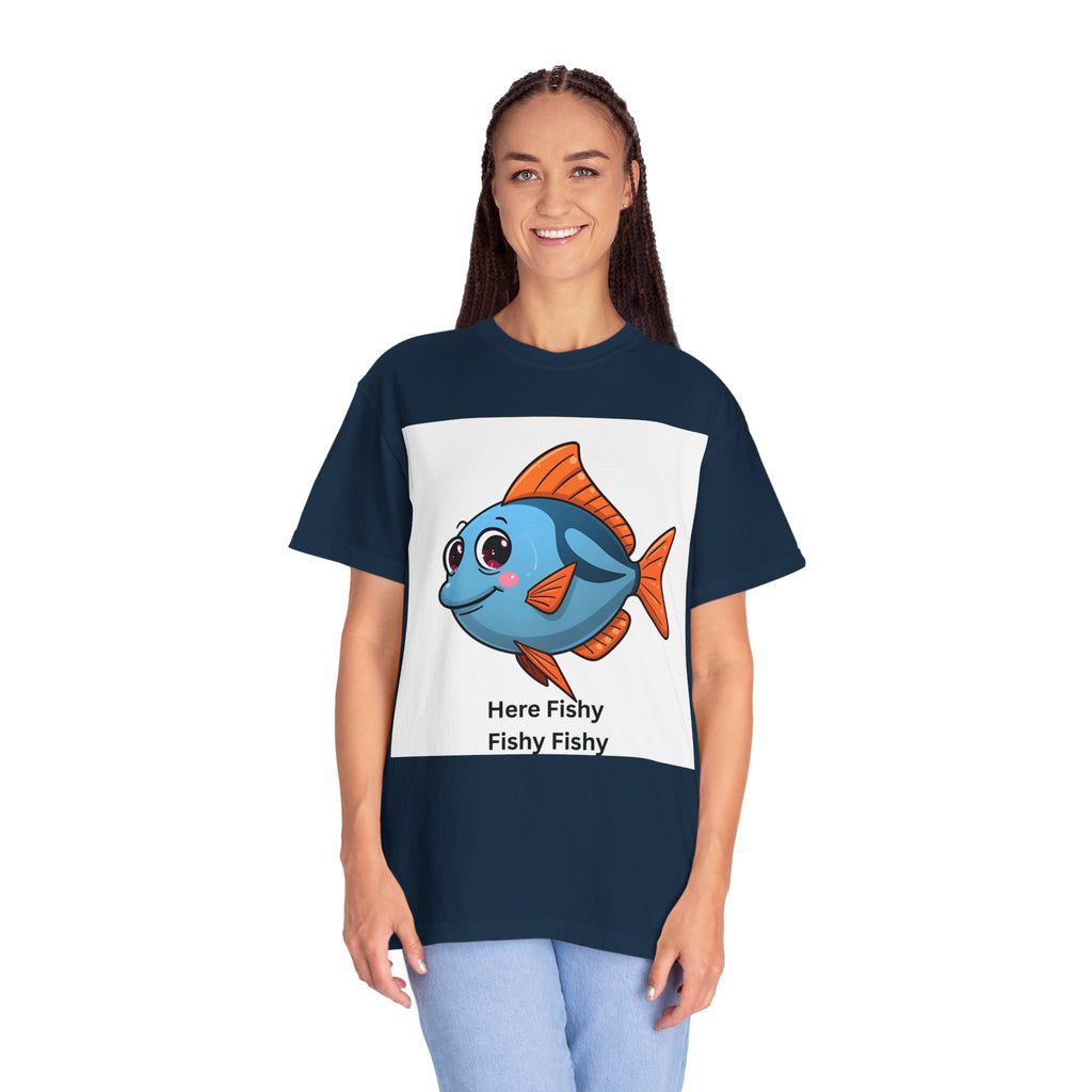 Here Fishy Fishy Fishy Unisex Garment-Dyed T-shirt