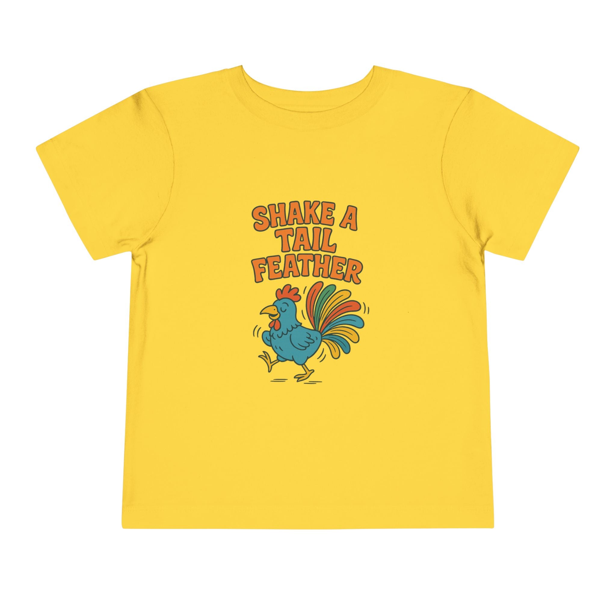 Shake A Tail Feather Funny Toddler Short Sleeve Tee
