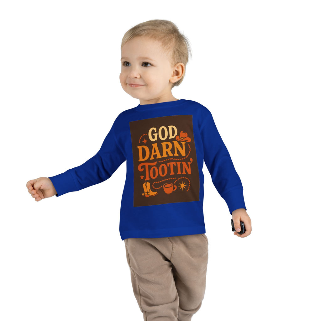 God Darn Tootin Toddler Long Sleeve Tee with Fun Western Print - Perfect for Kids, Gifts, Birthdays, Family Outings, or Playdates