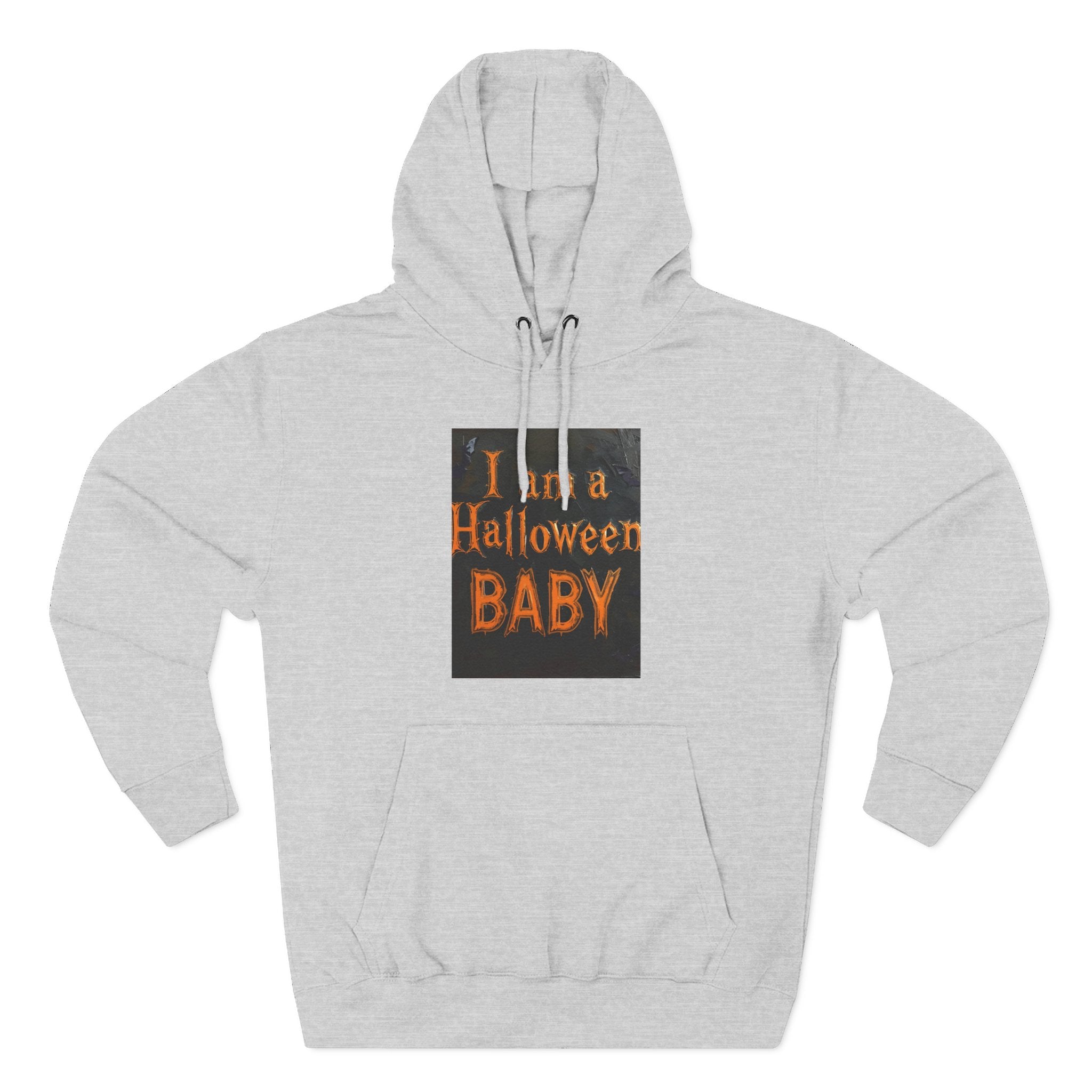 I Am A Halloween Baby Three-Panel Fleece Hoodie