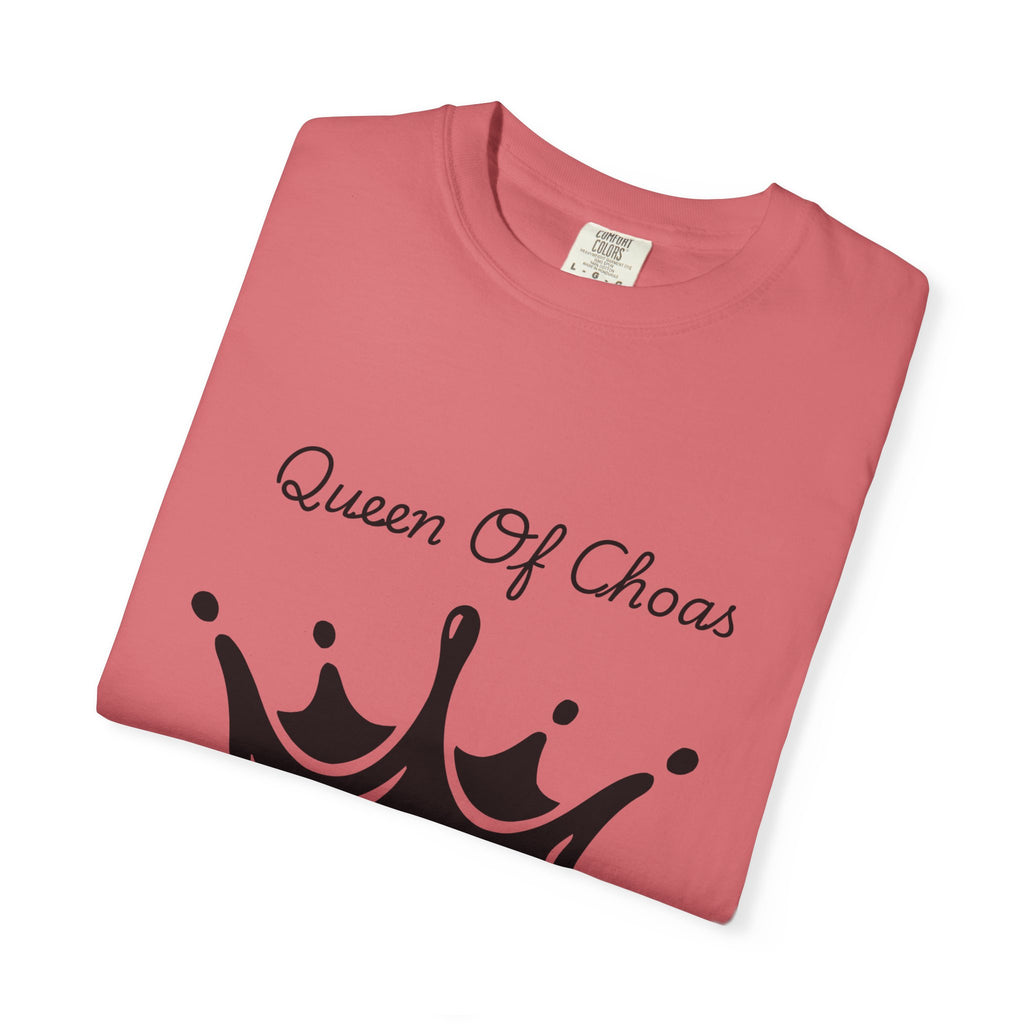 Queen of Chaos T-Shirt, Unisex Garment-Dyed Tee, Fun Casual Wear, Unique Gift Idea, Perfect for Celebrations
