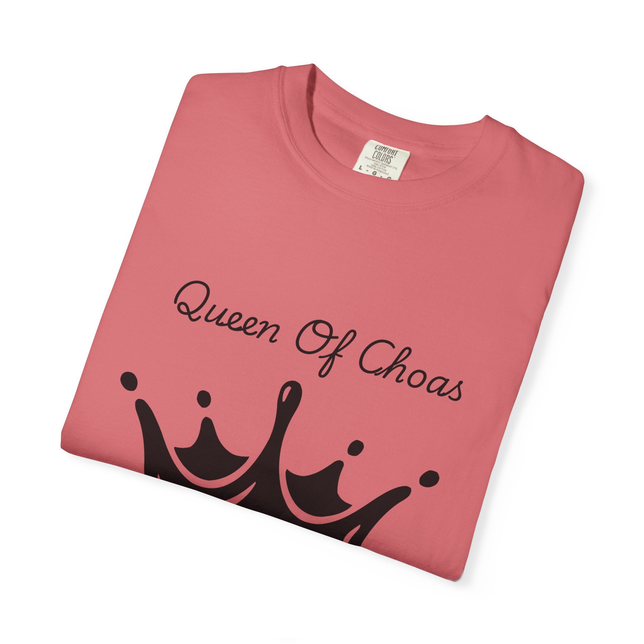 Queen of Chaos T-Shirt, Unisex Garment-Dyed Tee, Fun Casual Wear, Unique Gift Idea, Perfect for Celebrations
