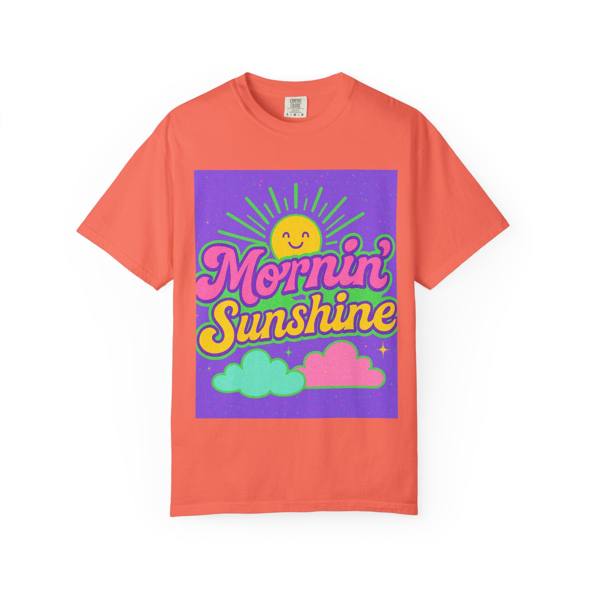 Mornin' Sunshine Unisex Garment-Dyed T-Shirt