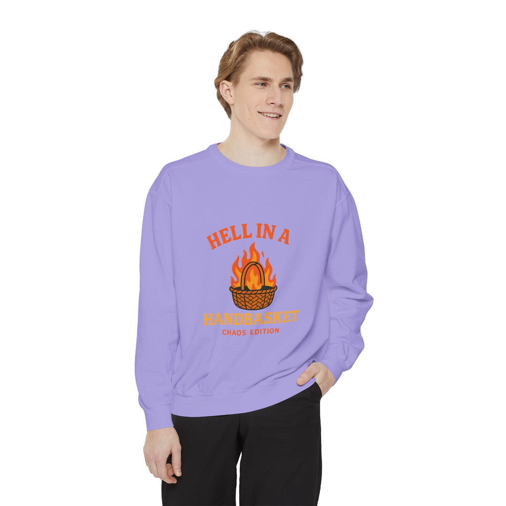 Hell In A Handbasket Funny Unisex Garment-Dyed Sweatshirt