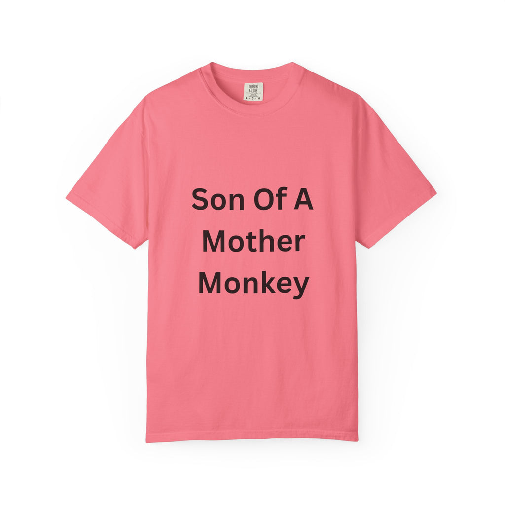Son Of A Mother Monkey Unisex Garment-Dyed T-shirt