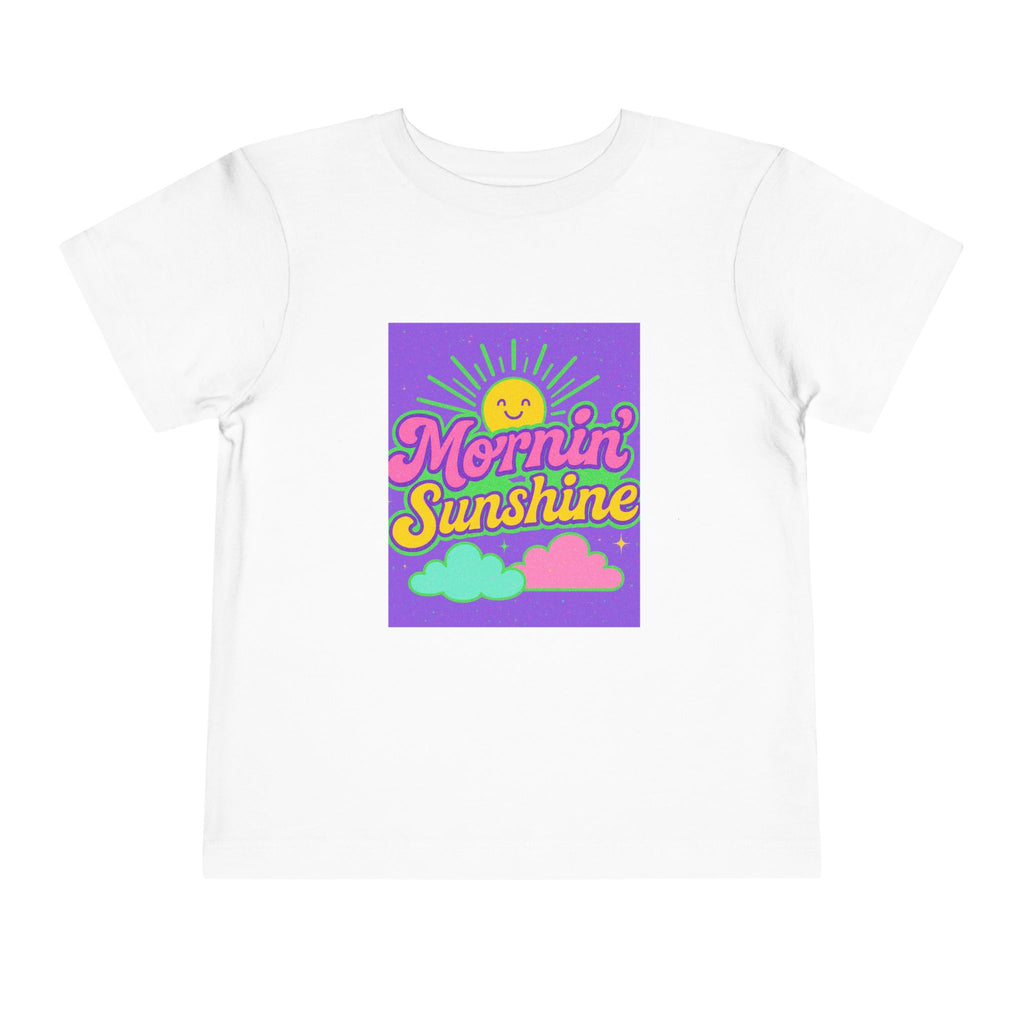 Mornin Sunshine Toddler Short Sleeve Tee