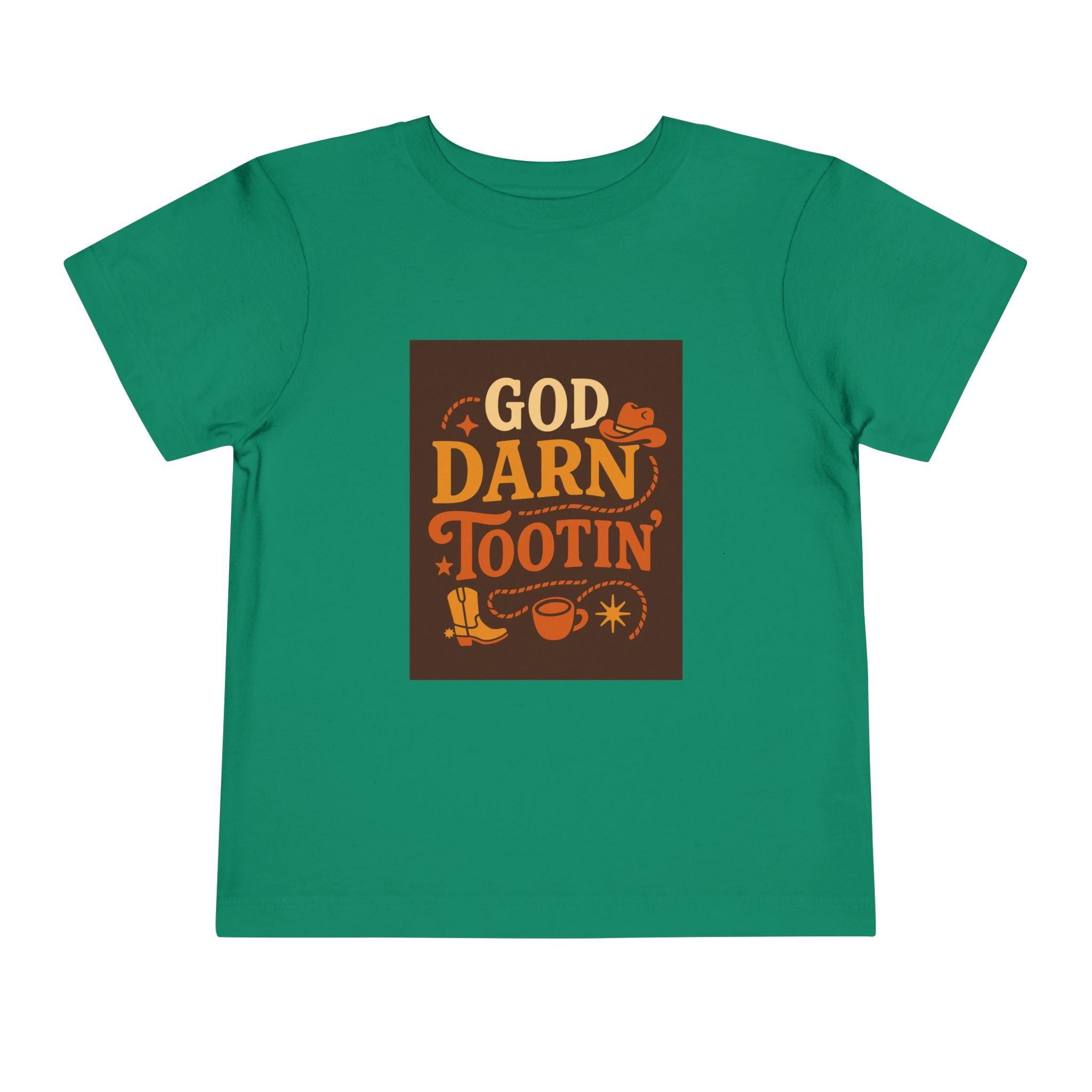 God Darn Tootin Toddler Short Sleeve Tee