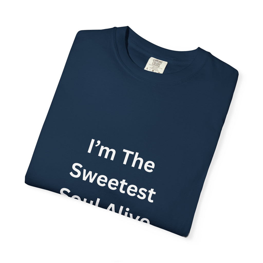 Sweetest Soul Alive Unisex T-Shirt | Cute Gift for Friends | Inspirational Tee | Casual Wear | Birthday Gift