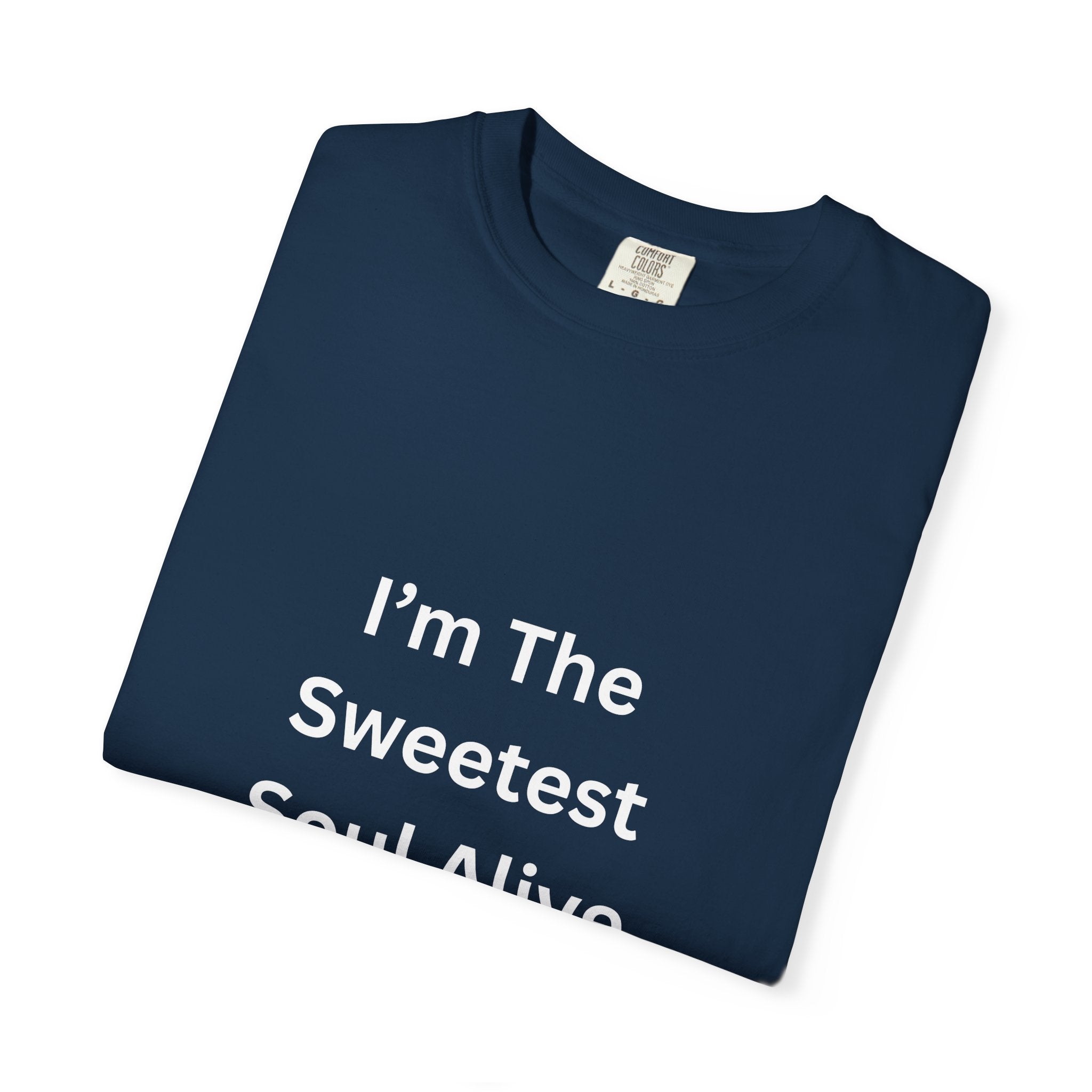 Sweetest Soul Alive Unisex T-Shirt | Cute Gift for Friends | Inspirational Tee | Casual Wear | Birthday Gift