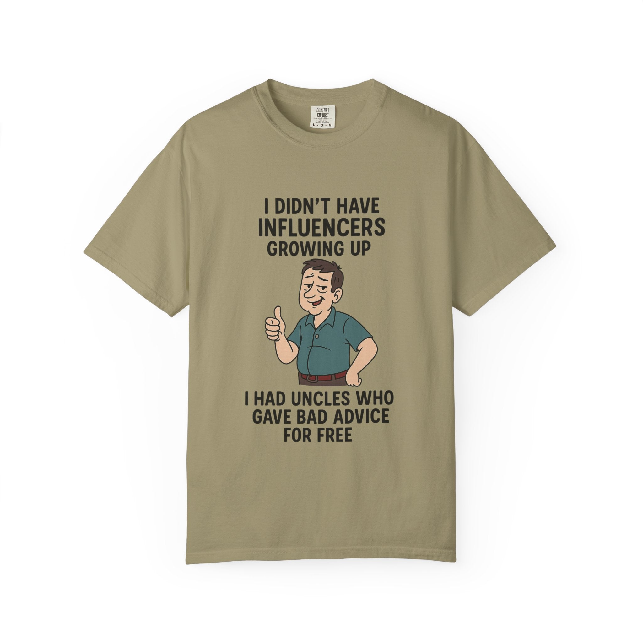 Funny Unisex T-Shirt: 'I Didn't Have Influencers Growing Up'