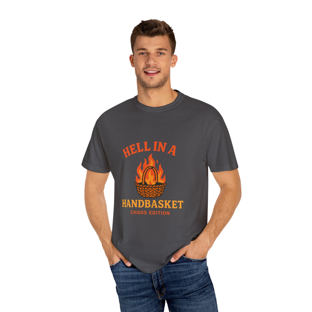 Hell In A Handbasket Funny Unisex Garment-Dyed T-shirt