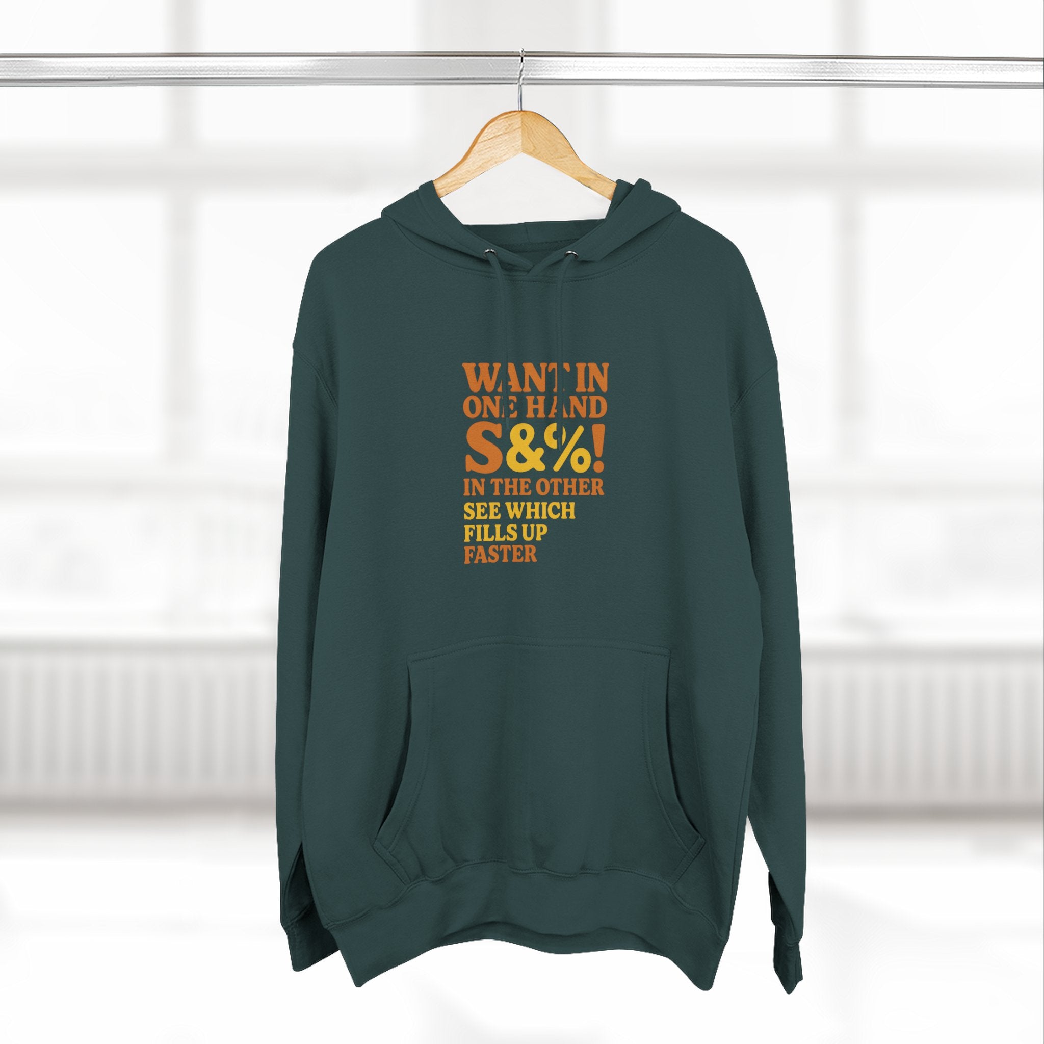 Want In One Hand S&%! In The Other Funny Three-Panel Fleece Hoodie