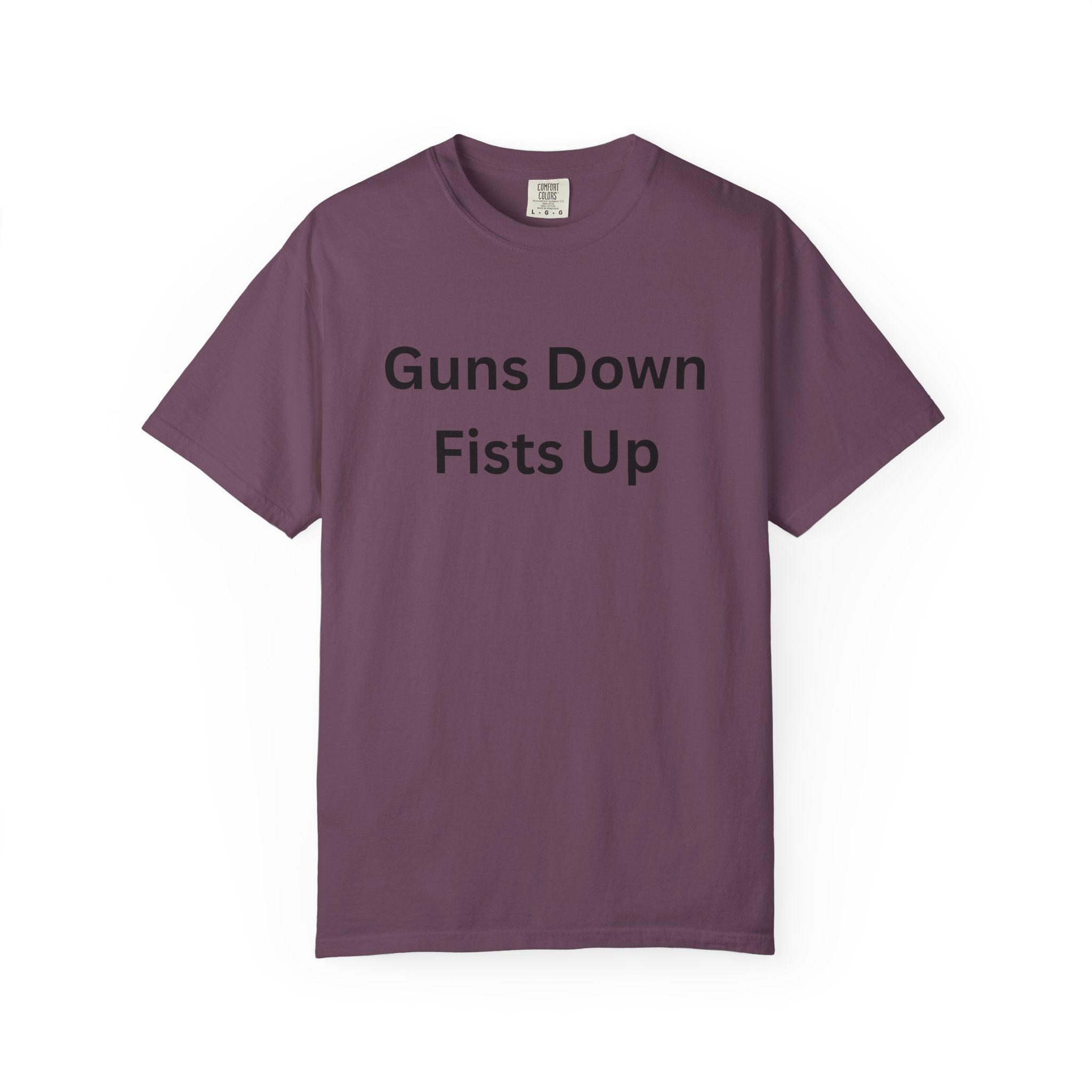 Empowering Activism T-Shirt, 'Guns Down Fists Up' Tee for Protest, Social Justice Shirt, Unisex Casual Wear, Eco-Friendly Fashion