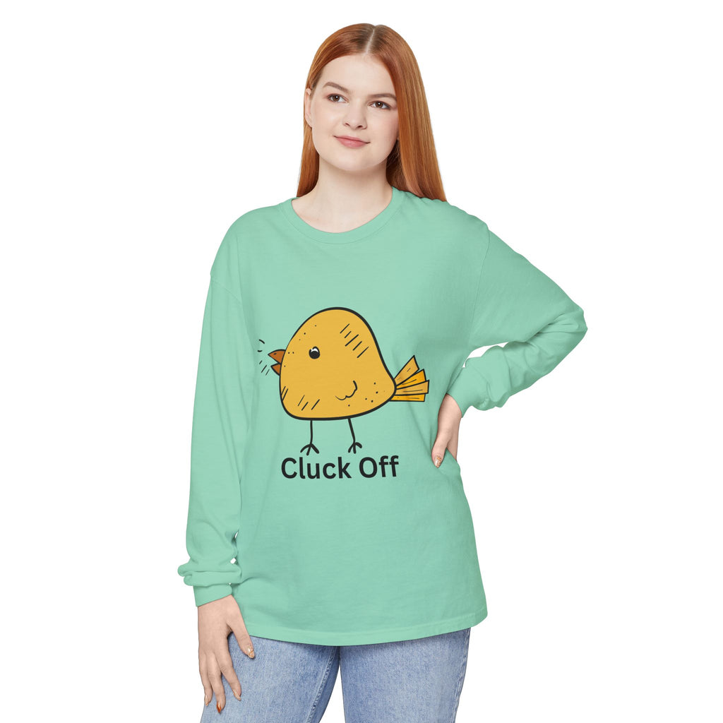 Cluck Off Unisex Garment-dyed Long Sleeve T-Shirt