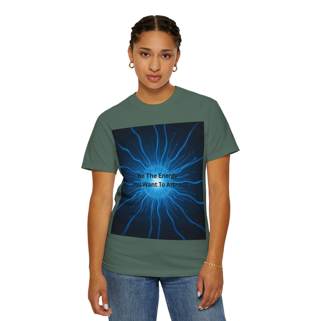 Be The Energy You Want To Attract Unisex Inspirational Energy T-Shirt, Motivational Tee, Mindfulness Shirt, Conscious Living Apparel, Gift for Positive Vibes