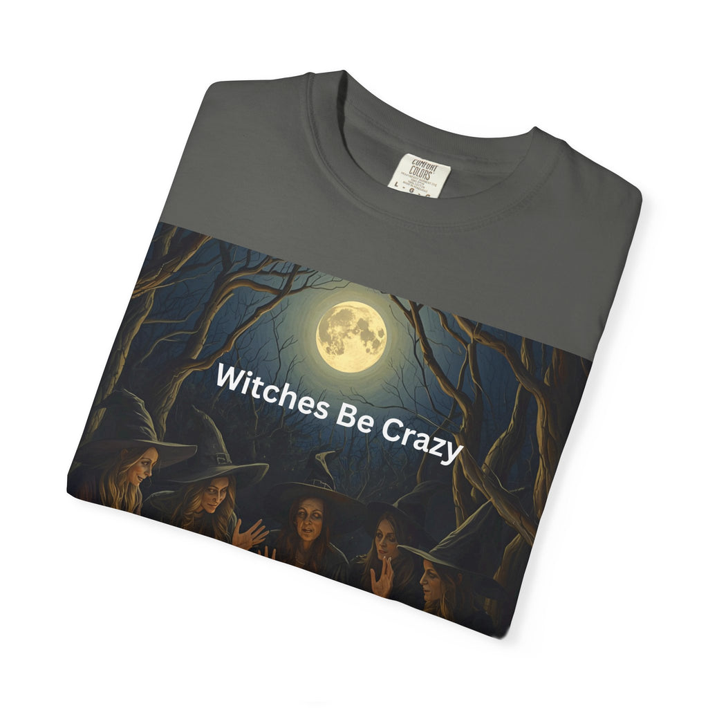 Spooky Halloween Witches Be Crazy T-Shirt, Unisex Witch T-shirt, Spooky Halloween Tee, Casual Graphic Shirt, Perfect for Witches, Gift for Witch Friends