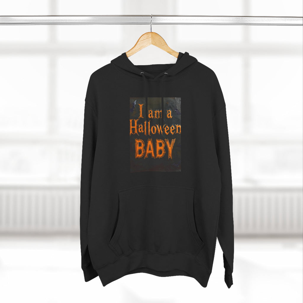 I Am A Halloween Baby Three-Panel Fleece Hoodie