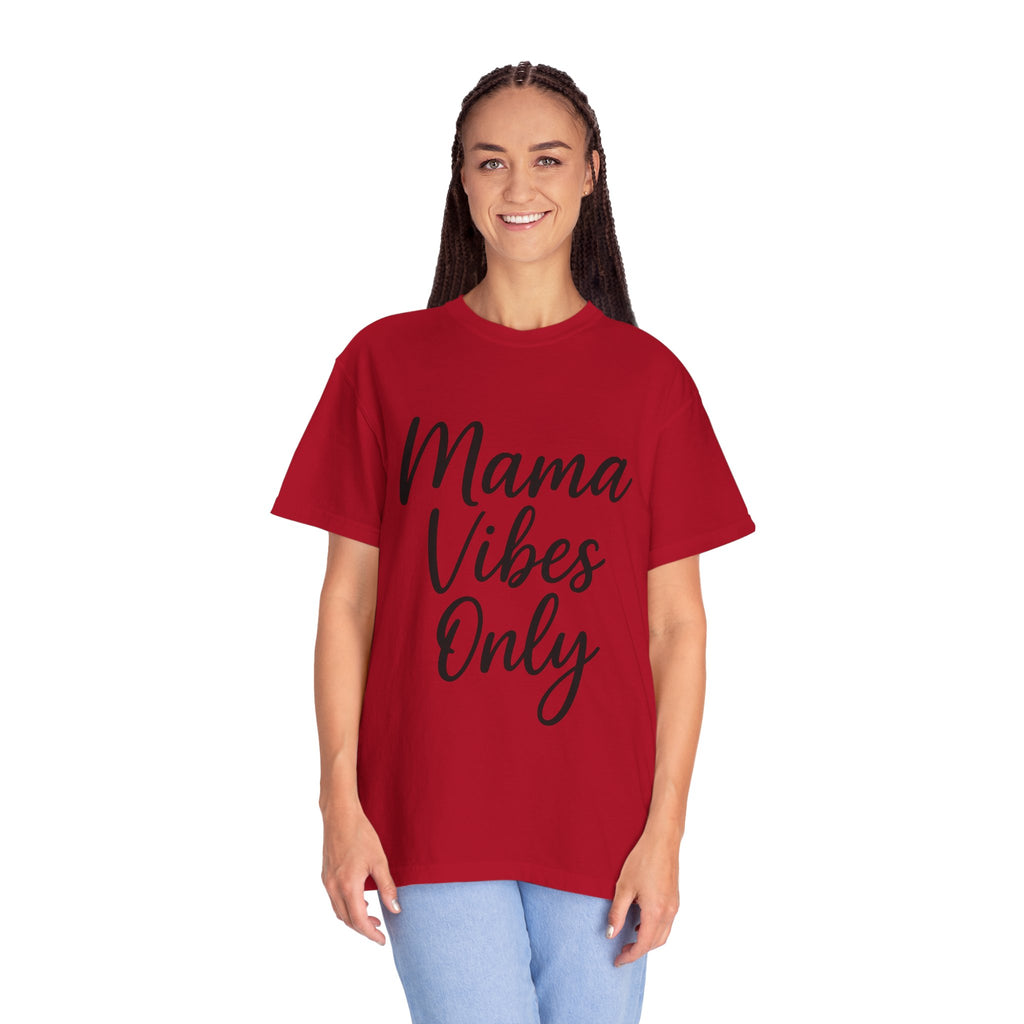 Mama Mode Mama Vibes Only T-Shirt