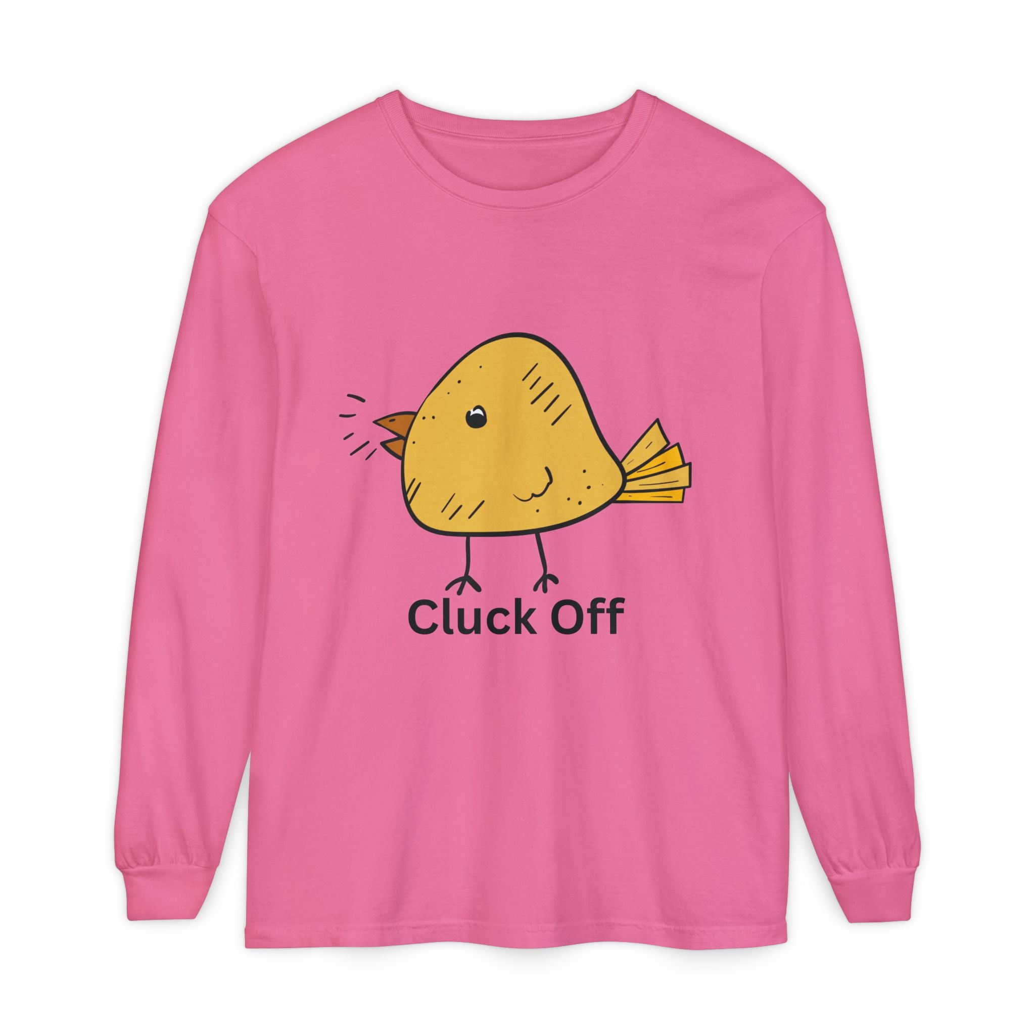 Cluck Off Unisex Garment-dyed Long Sleeve T-Shirt