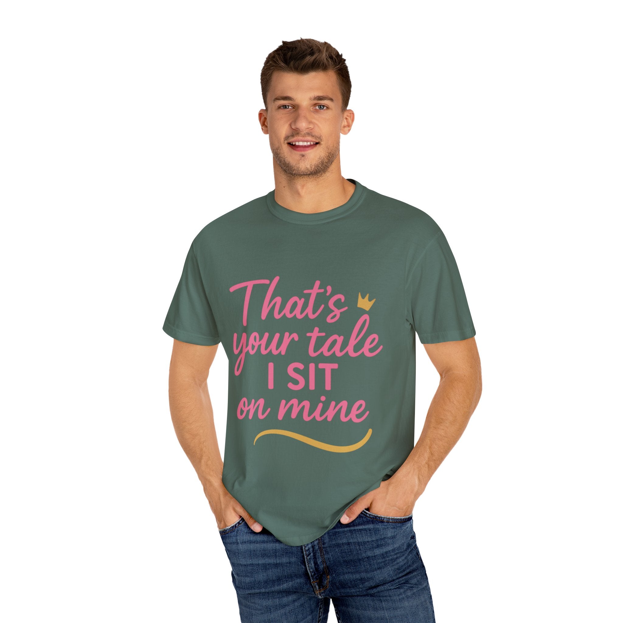 Royal Fairy Tale T-Shirt – That's Your Tale I Sit on Mine