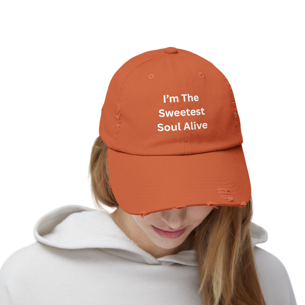 I'm The Sweetest Soul Alive Unisex Distressed Cap - Fun & Casual Hat, Perfect Gift for Friends, Summer Days, Trendy Accessory, Everyday Wear