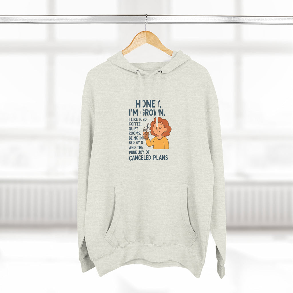 Honey I'M Grown Funny Three-Panel Fleece Hoodie
