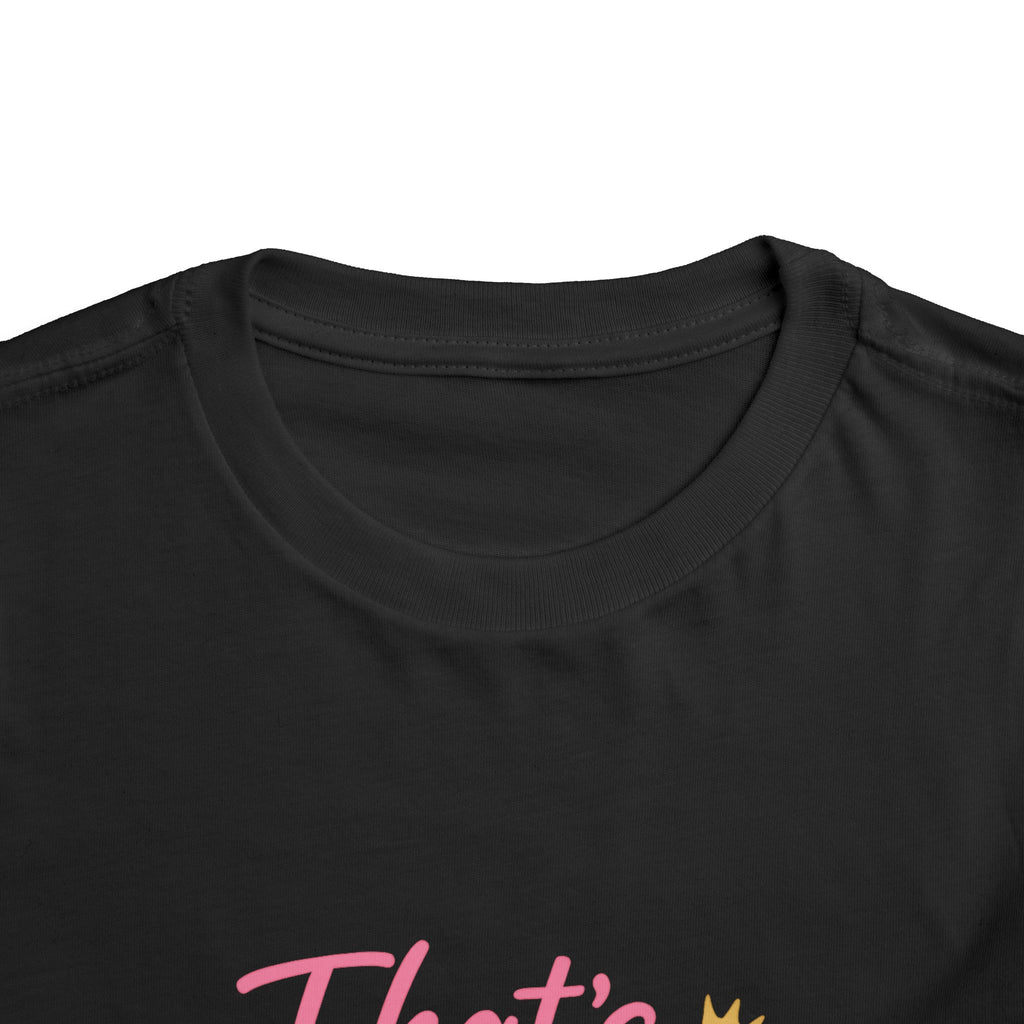 That's Your Tale I sit On Mine Toddler Short Sleeve Tee