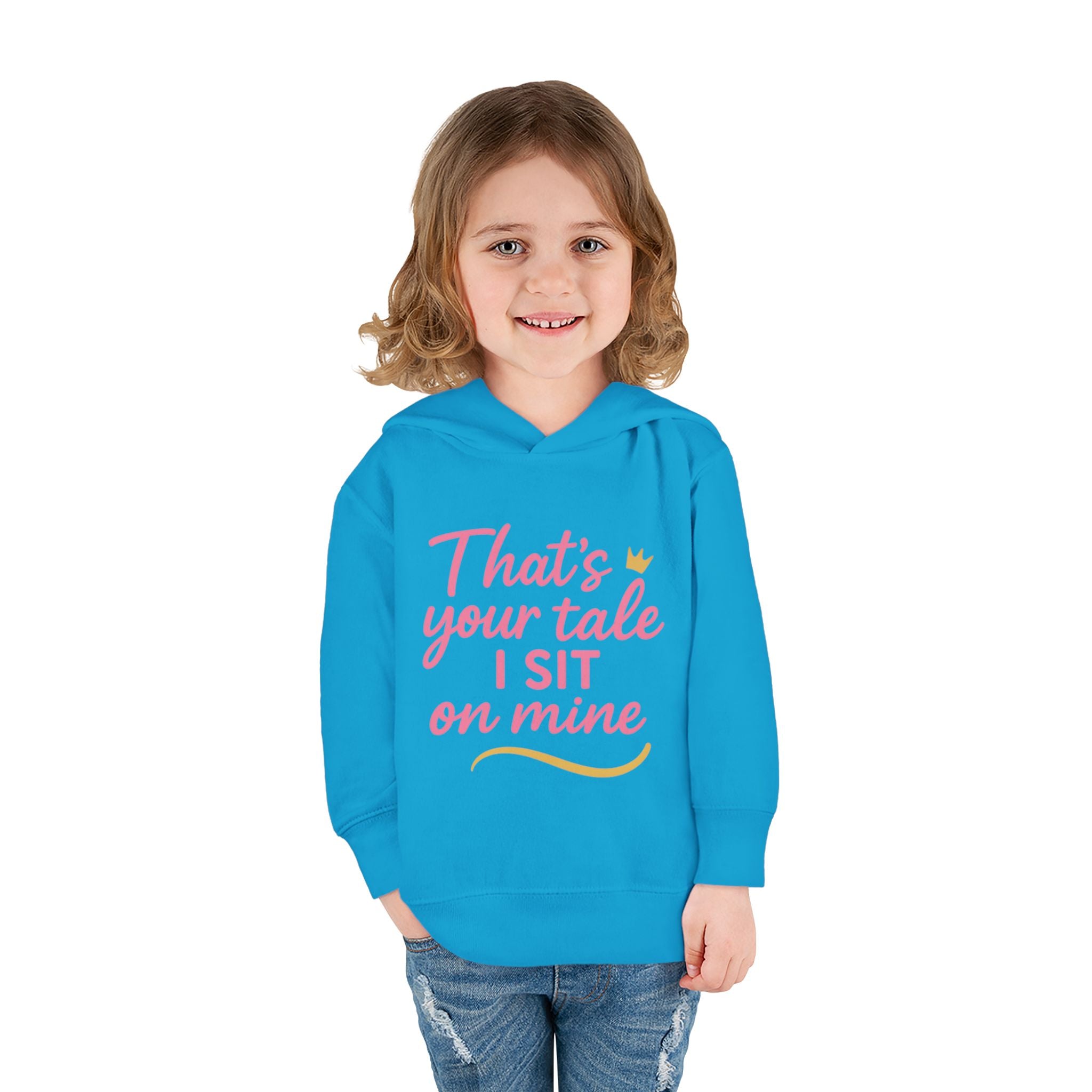 Toddler Fleece Hoodie - "That's Your Tale, I Sit on Mine"