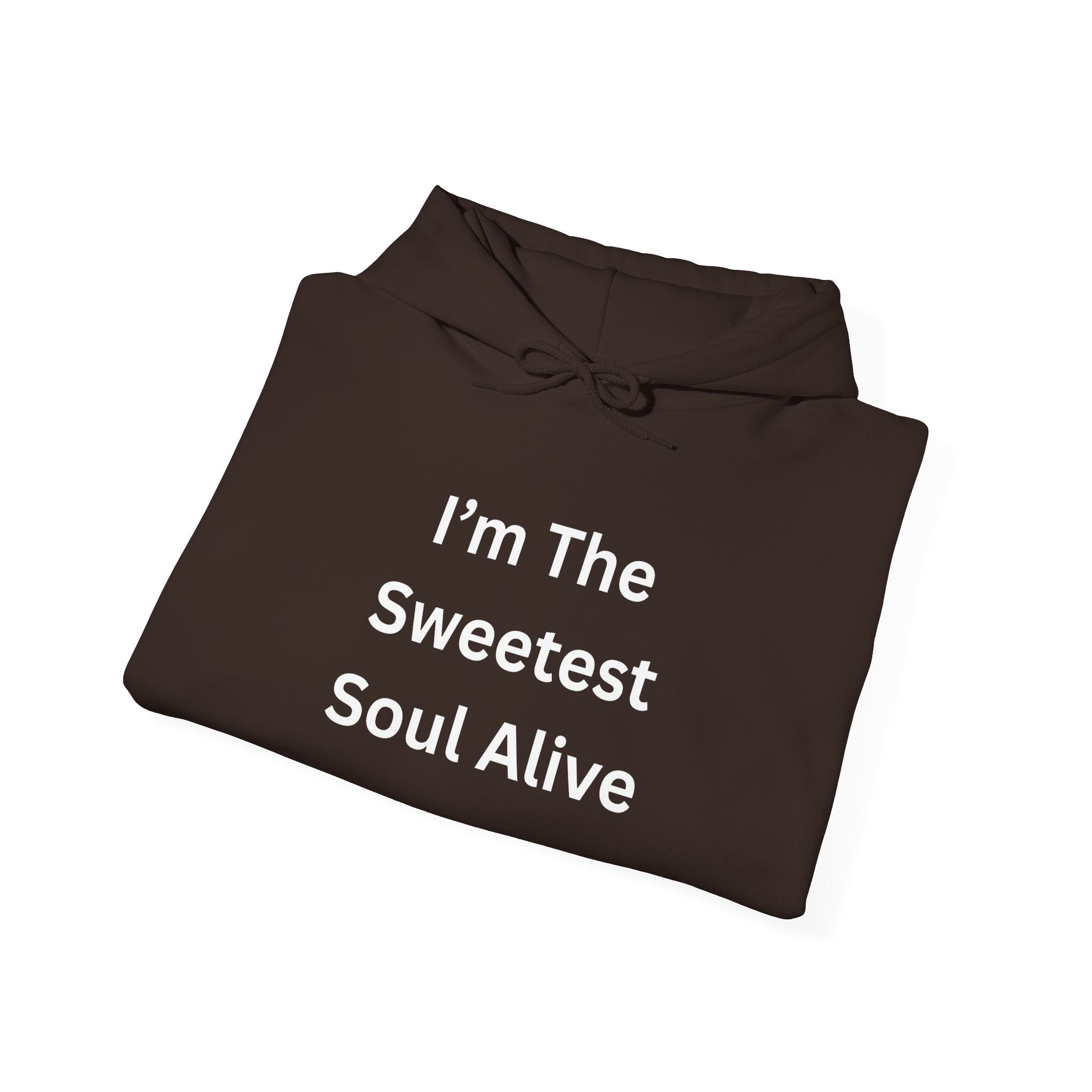 I'm The Sweetest Soul Alive Hoodie | Cozy Sweatshirt for Friends, Family Gifts, Birthdays, Celebrations, Casual Wear