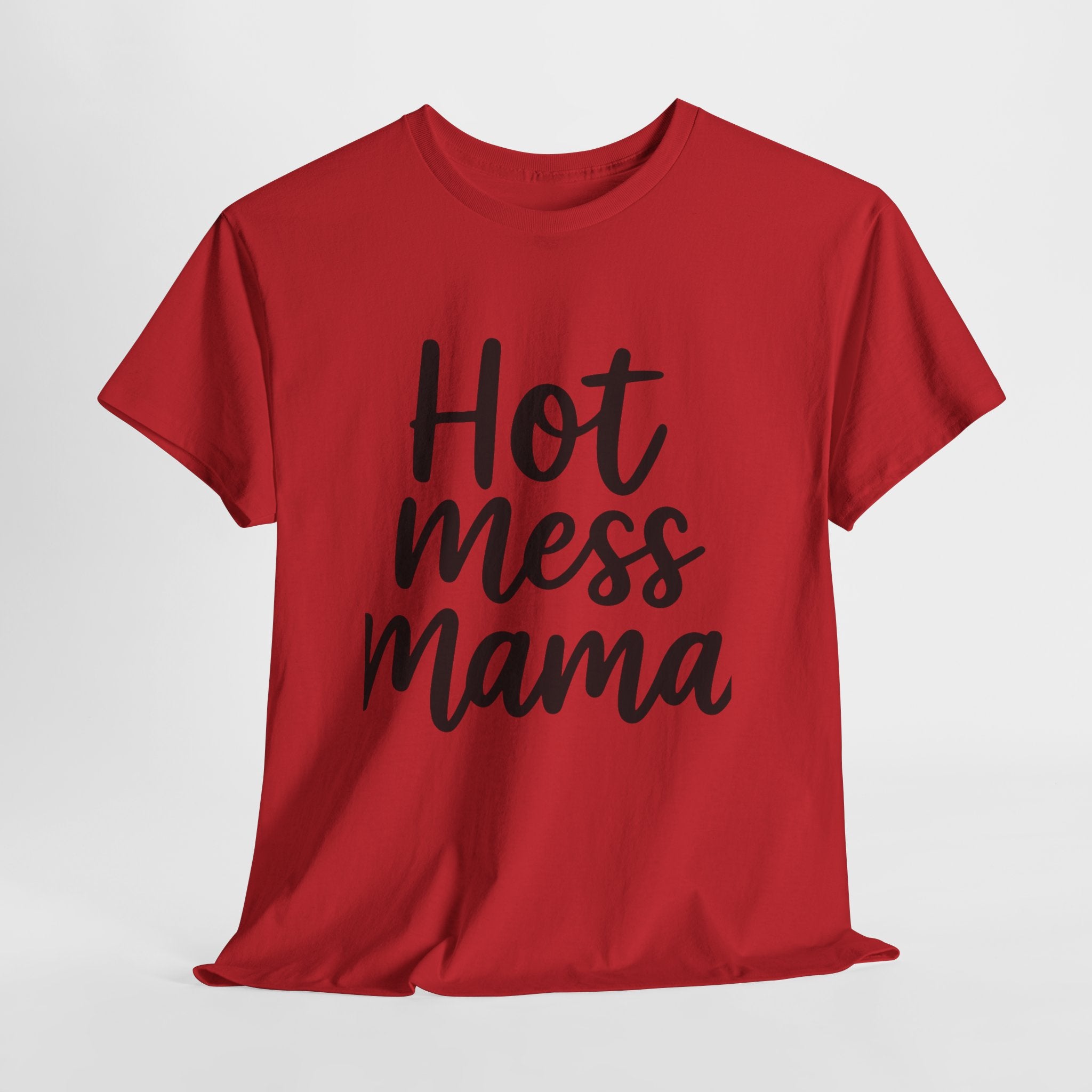 Mama Mode Hot Mess Mama T-Shirt