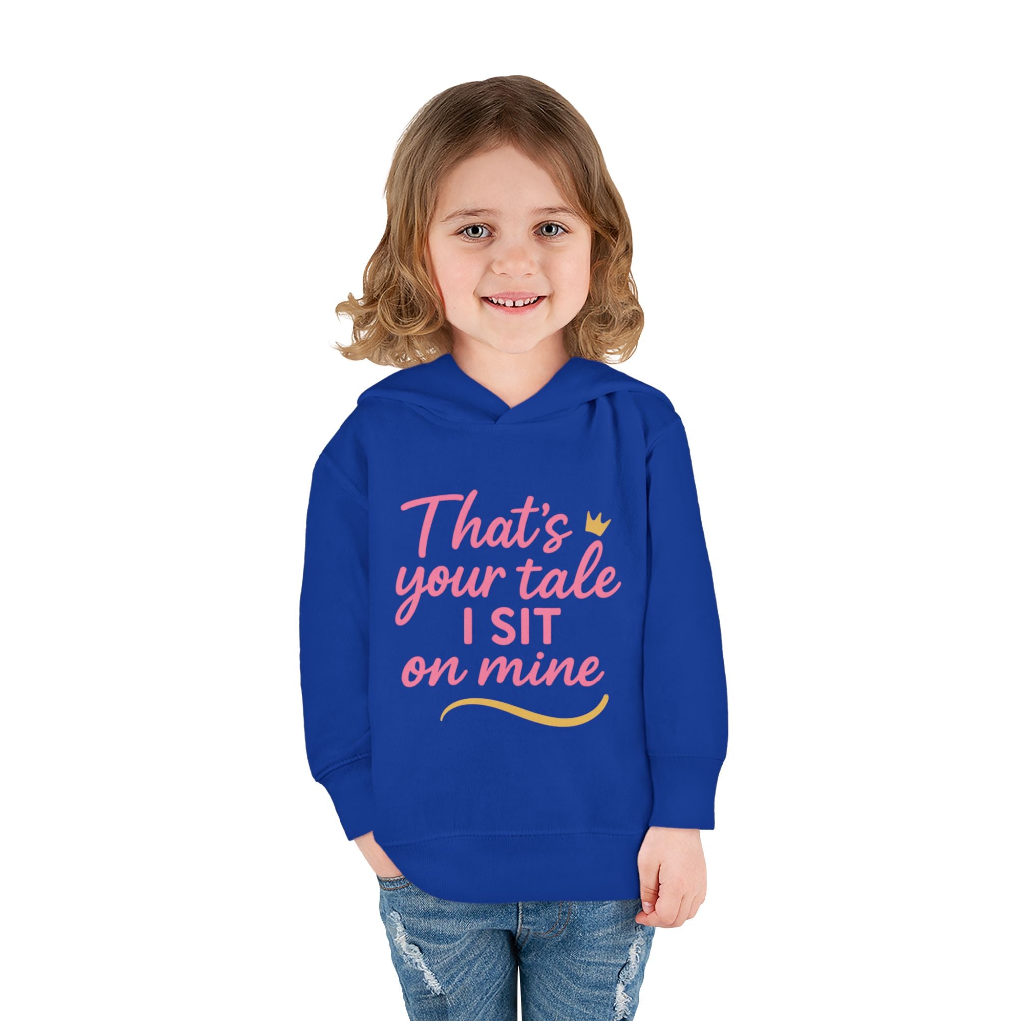 Toddler Fleece Hoodie - "That's Your Tale, I Sit on Mine"