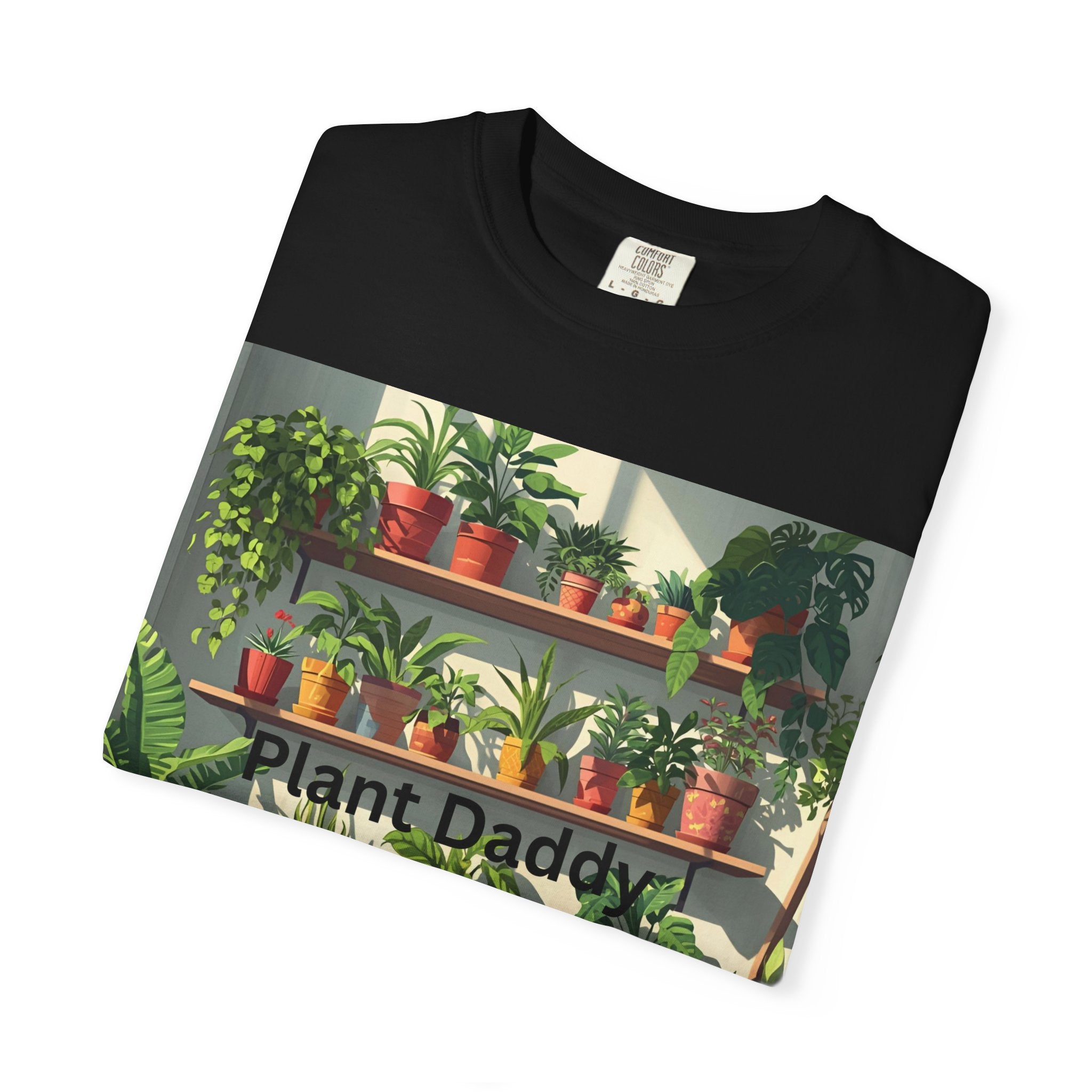 Plant Daddy Unisex Garment-Dyed T-shirt