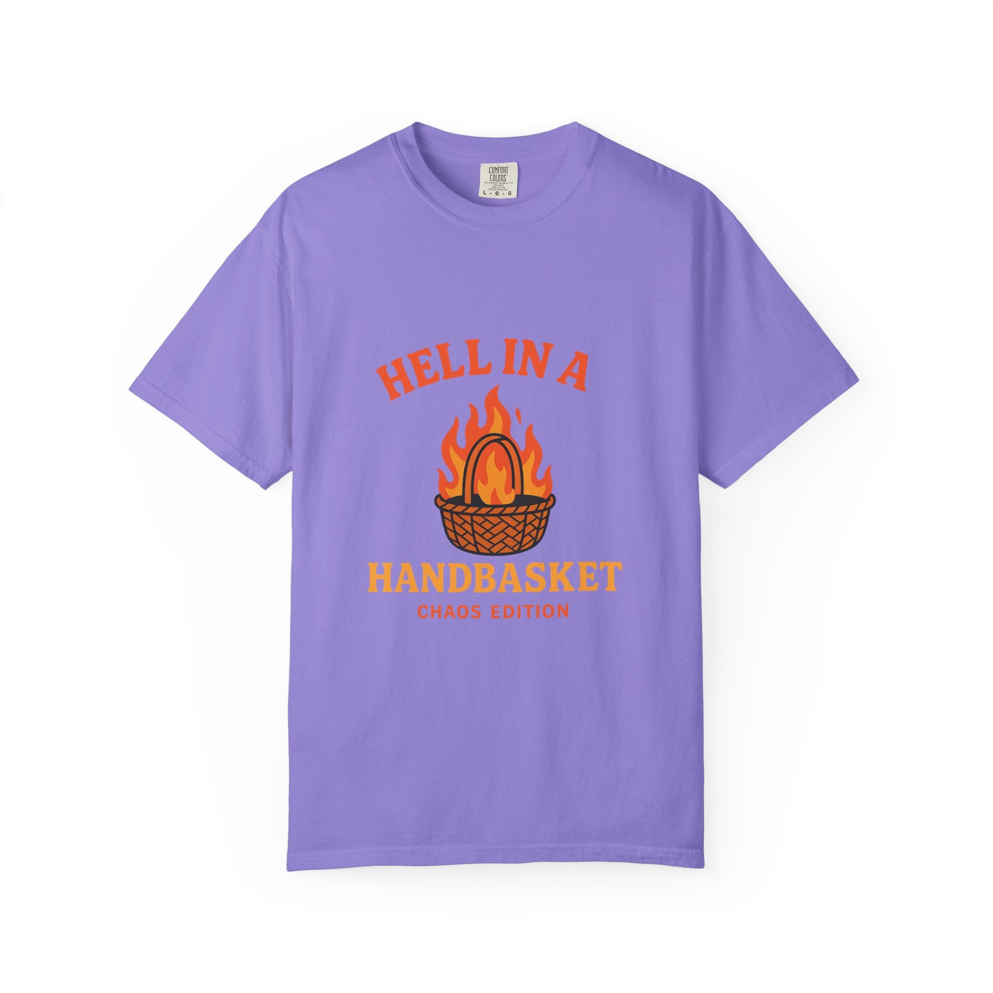 Hell In A Handbasket Funny Unisex Garment-Dyed T-shirt
