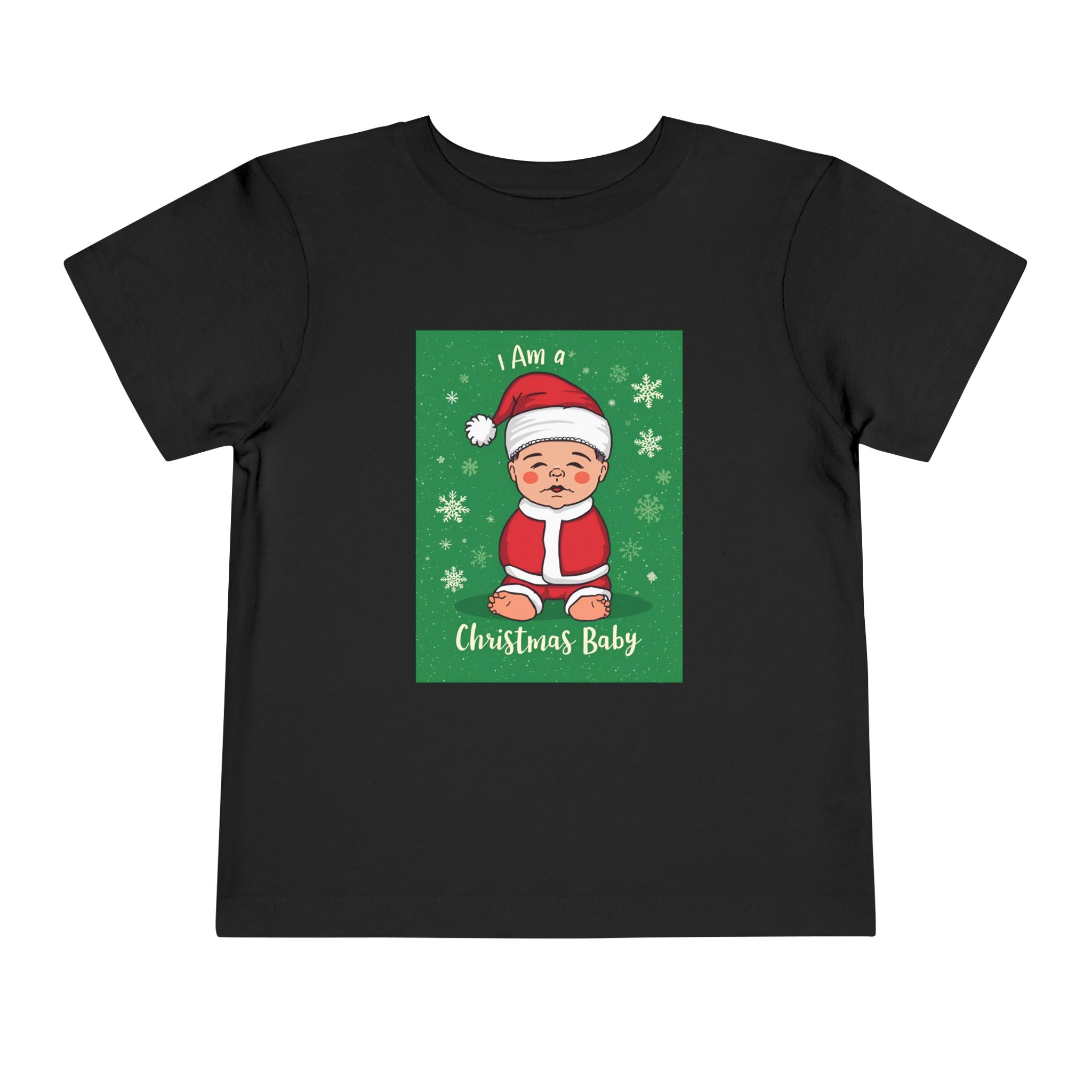 I Am A Christmas Baby Toddler Short Sleeve Tee