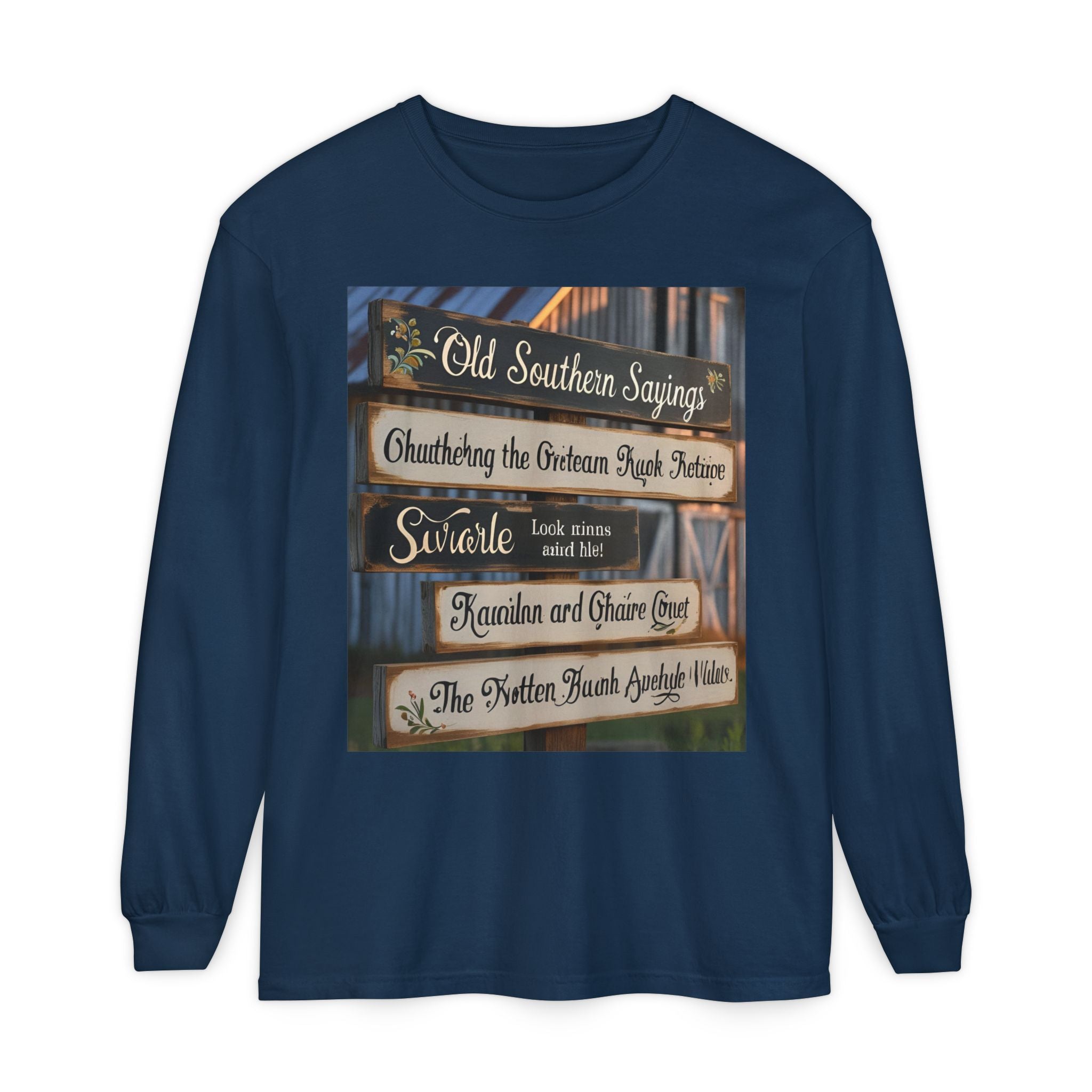 Old Southern Sayings Crossings Unisex Garment-dyed Long Sleeve T-Shirt