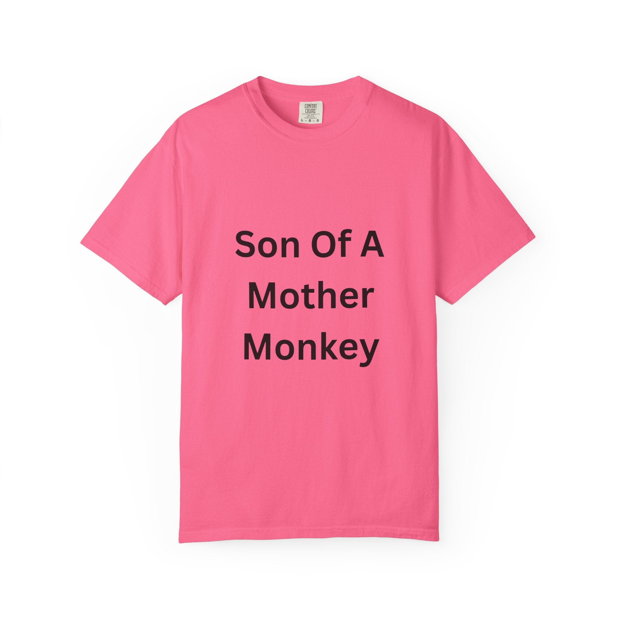 Son Of A Mother Monkey Unisex Garment-Dyed T-shirt