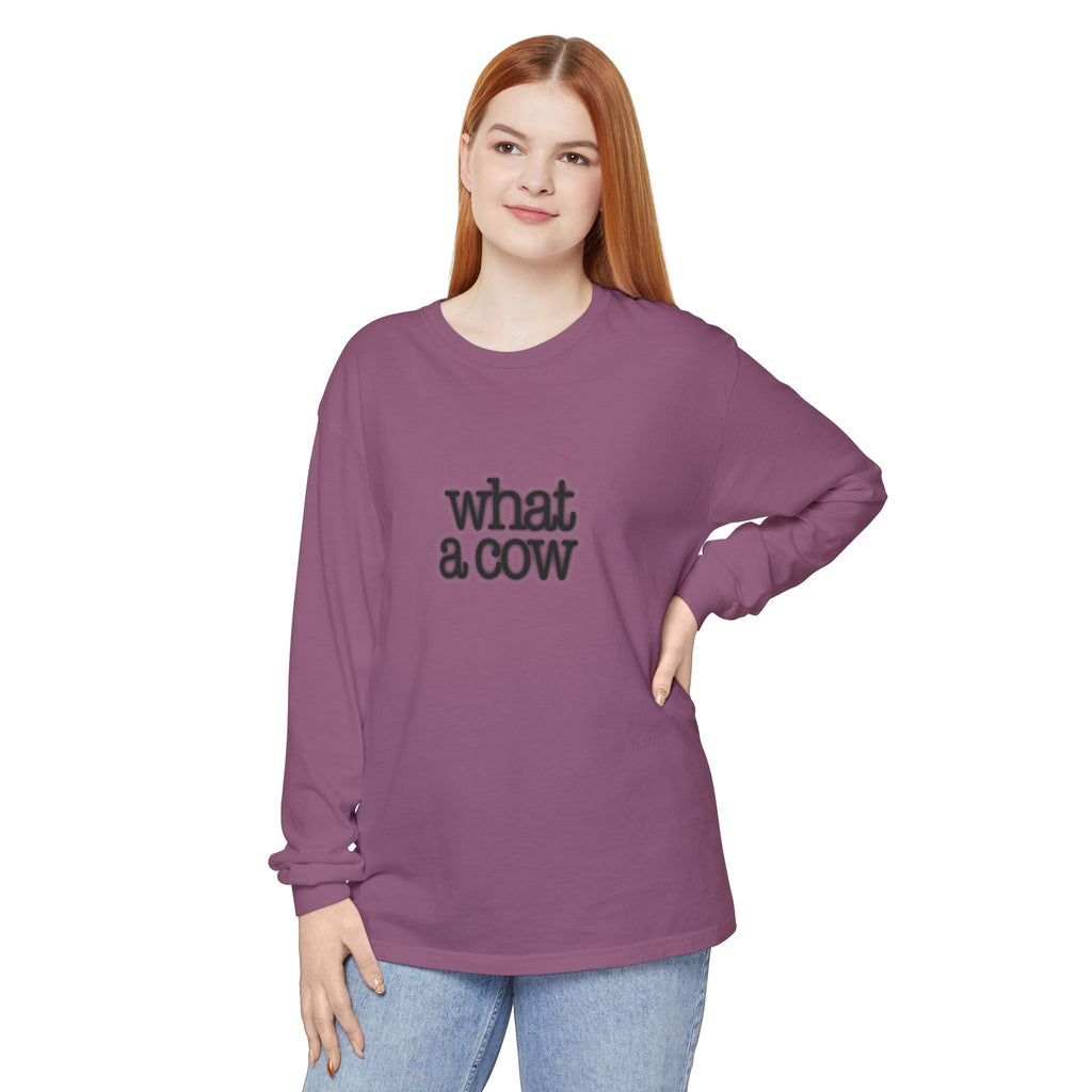 What A Cow Unisex Garment-dyed Long Sleeve T-Shirt