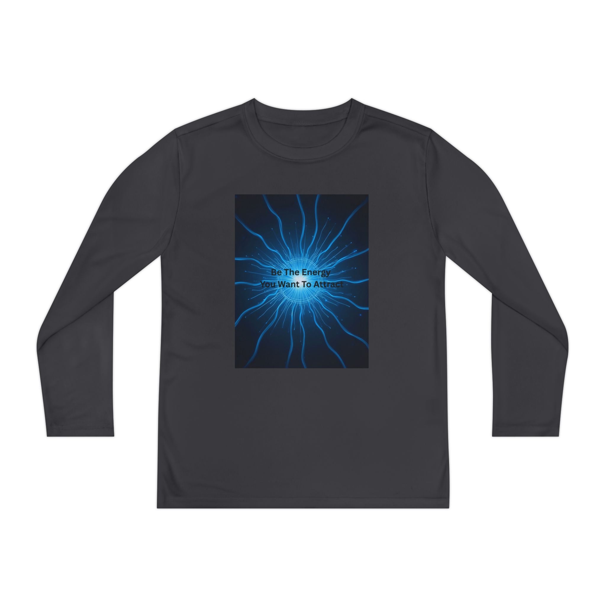 Be The Energy You Want To Attract Youth Long Sleeve Competitor Tee