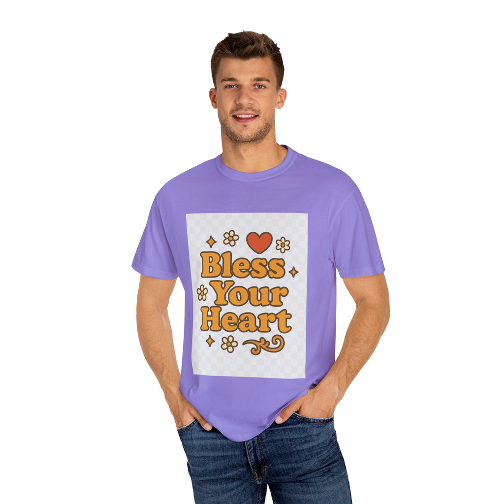 Bless Your Heart Unisex T-Shirt - Garment-Dyed Comfort for Every Occasion