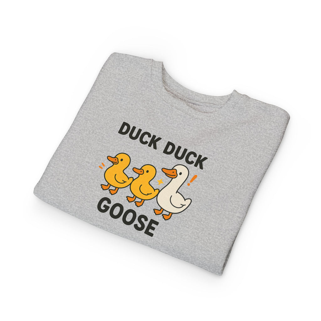 Duck Duck Goose Toddler Sweatshirt