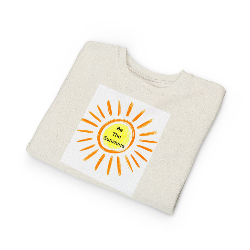 Be The Sunshine Toddler Sweatshirt