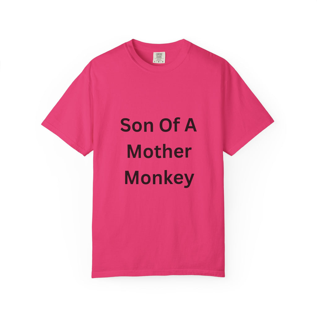 Son Of A Mother Monkey Unisex Garment-Dyed T-shirt