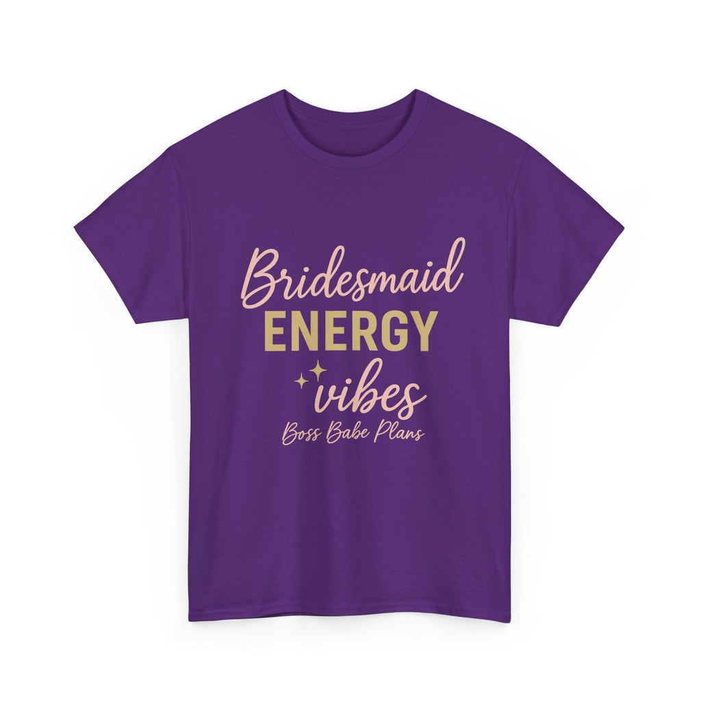 Boss Babe Plans Bridesmaid Energy Vibes