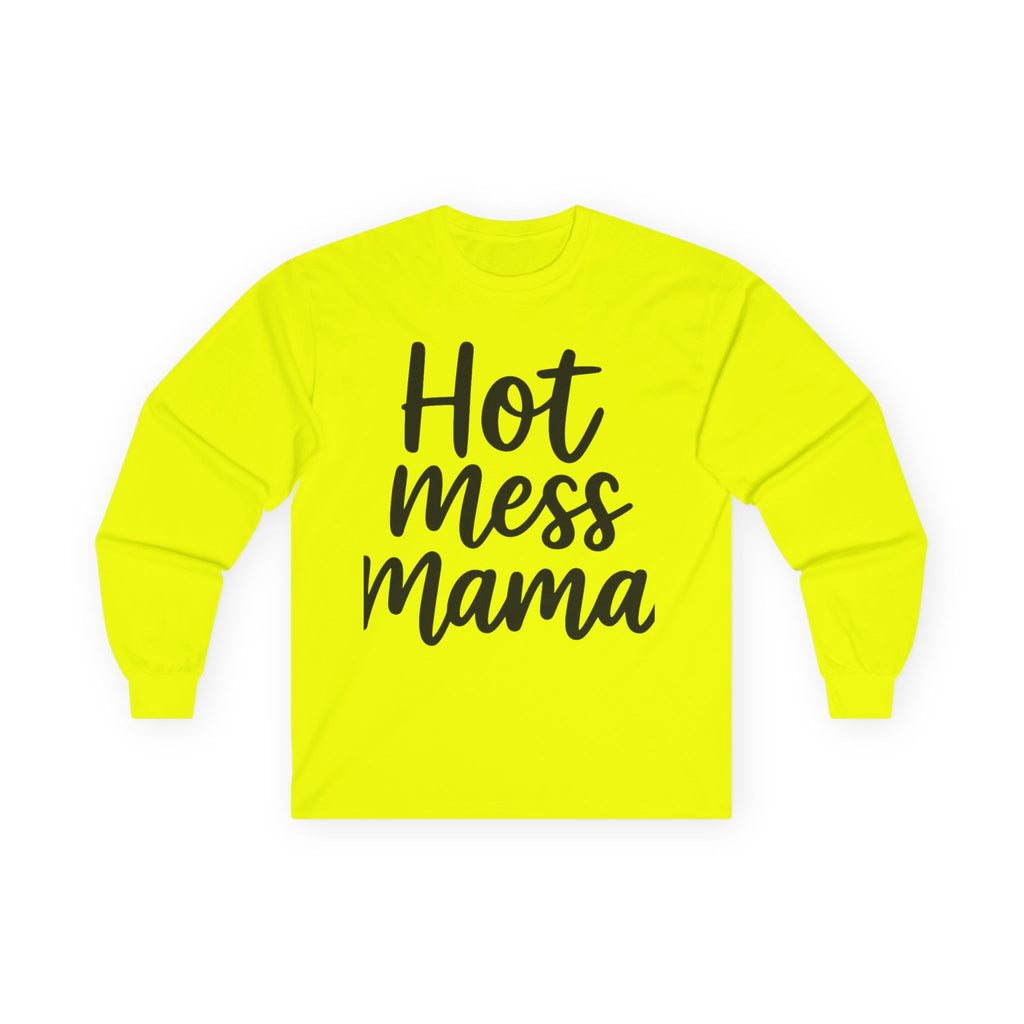 Mama Mode Long Sleeve Tee — "Hot Mess Mama" Graphic Shirt for Moms | Funny Casual Mother's Day Gift
