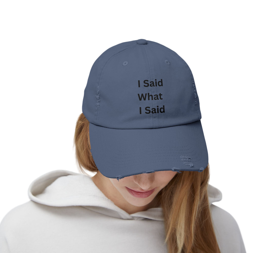 Casual Distressed Cap with 'I Said What I Said' Text, Unisex Dad Hat, Trendy Cap, Gift for Friends, Everyday Wear, Fashion Accessory