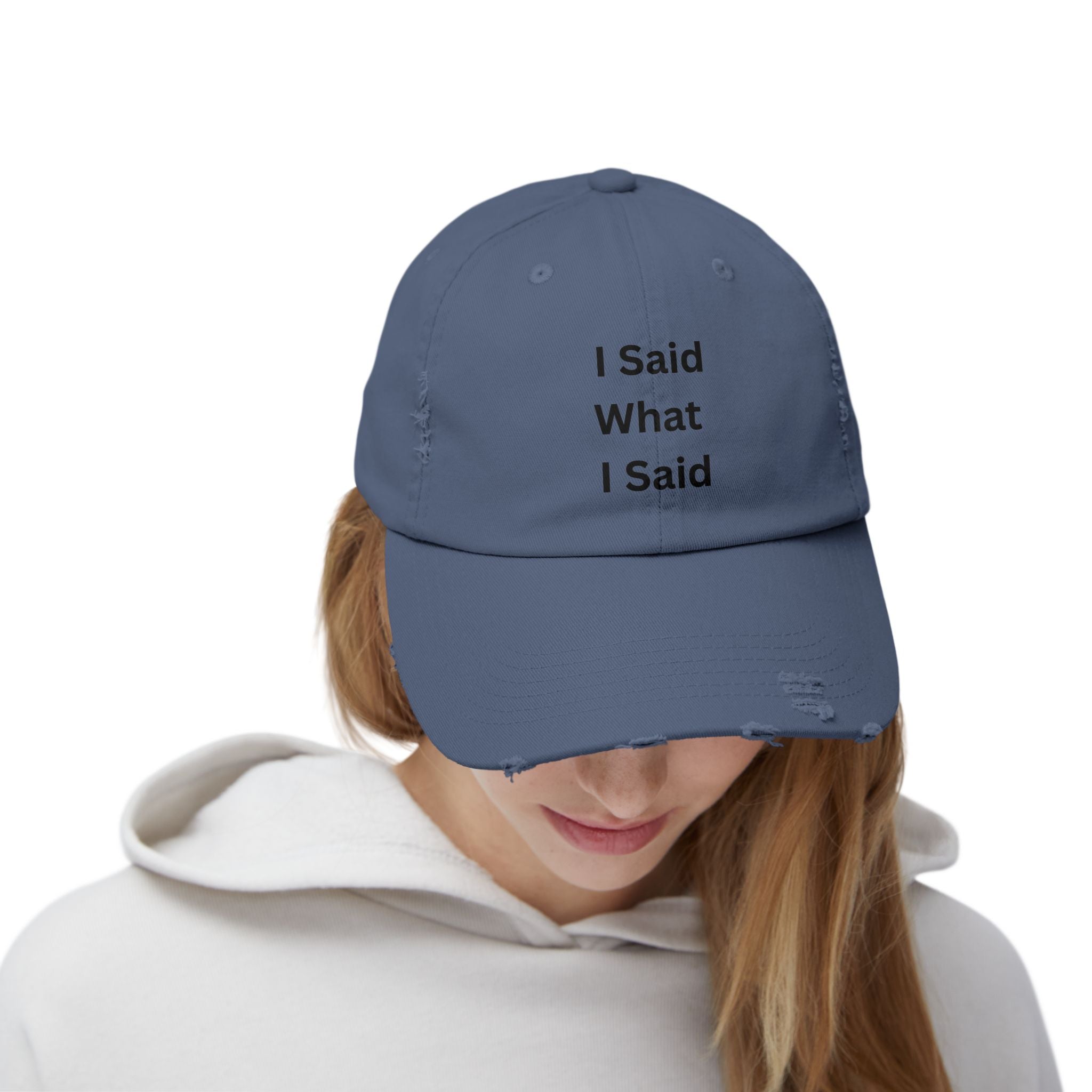 Casual Distressed Cap with 'I Said What I Said' Text, Unisex Dad Hat, Trendy Cap, Gift for Friends, Everyday Wear, Fashion Accessory