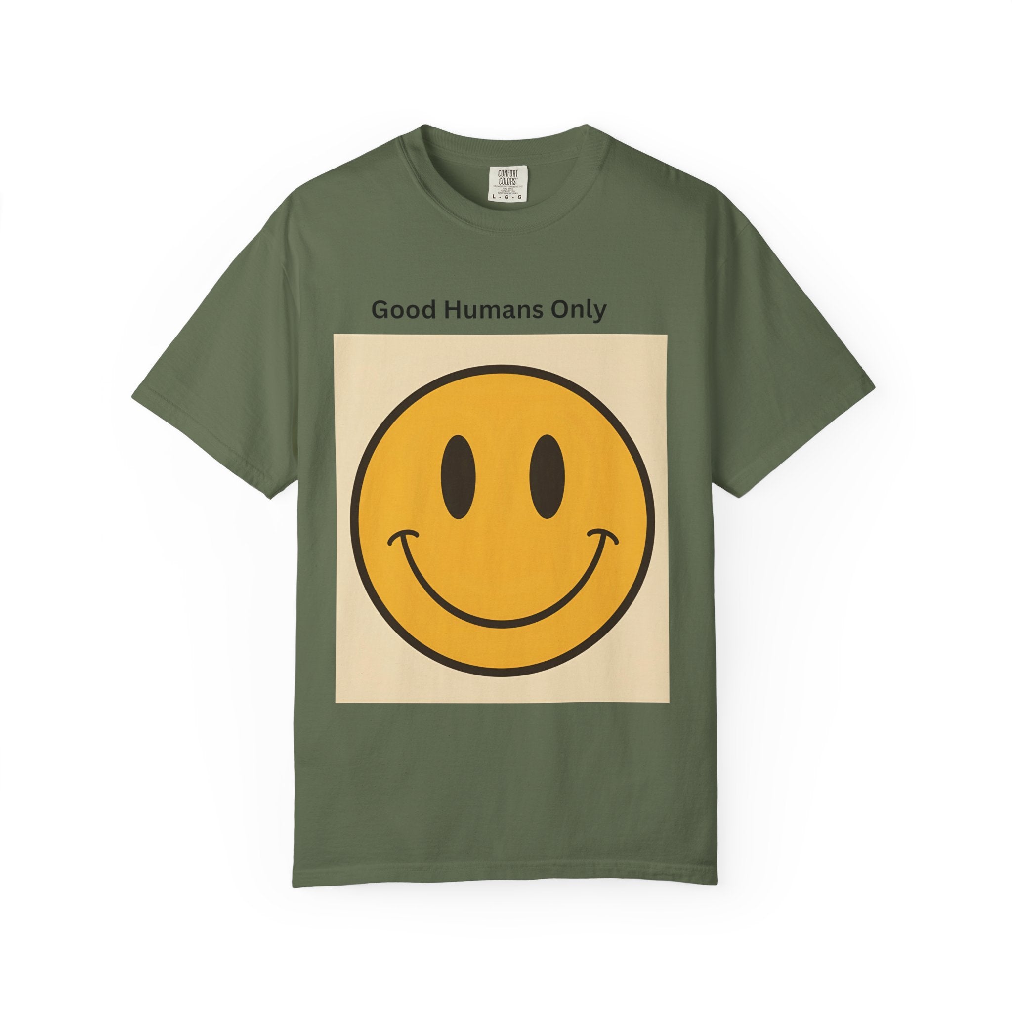 Smiley Face Good Humans Only T-Shirt, Unisex Smiley Tee, Cute Graphic Shirt, Casual Wear, Gift for Friends, Positive Vibes Clothing